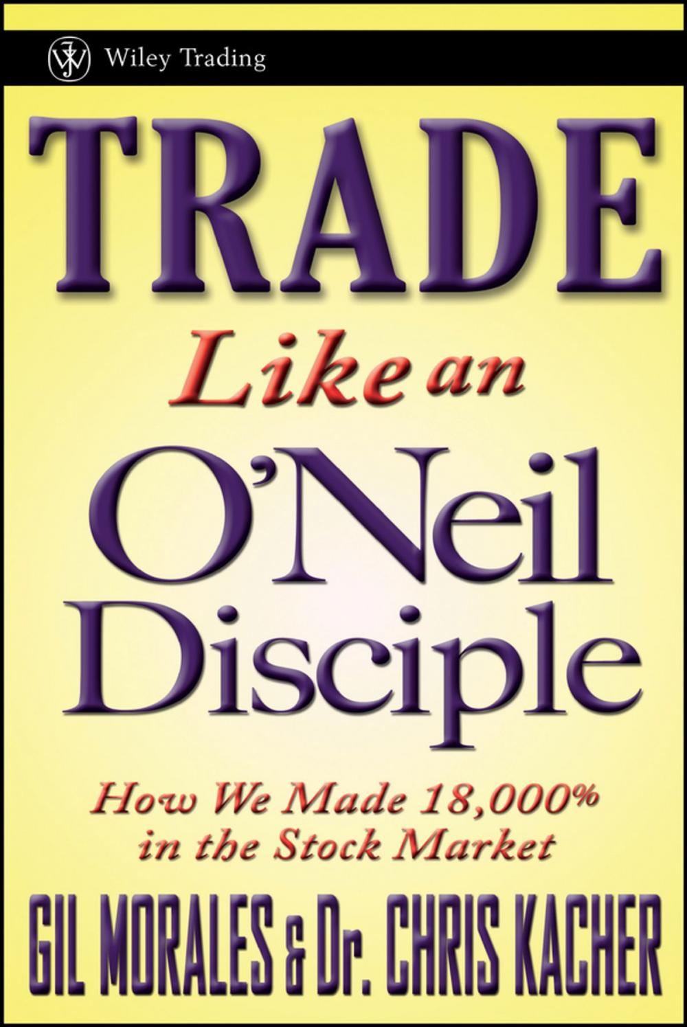 Big bigCover of Trade Like an O'Neil Disciple