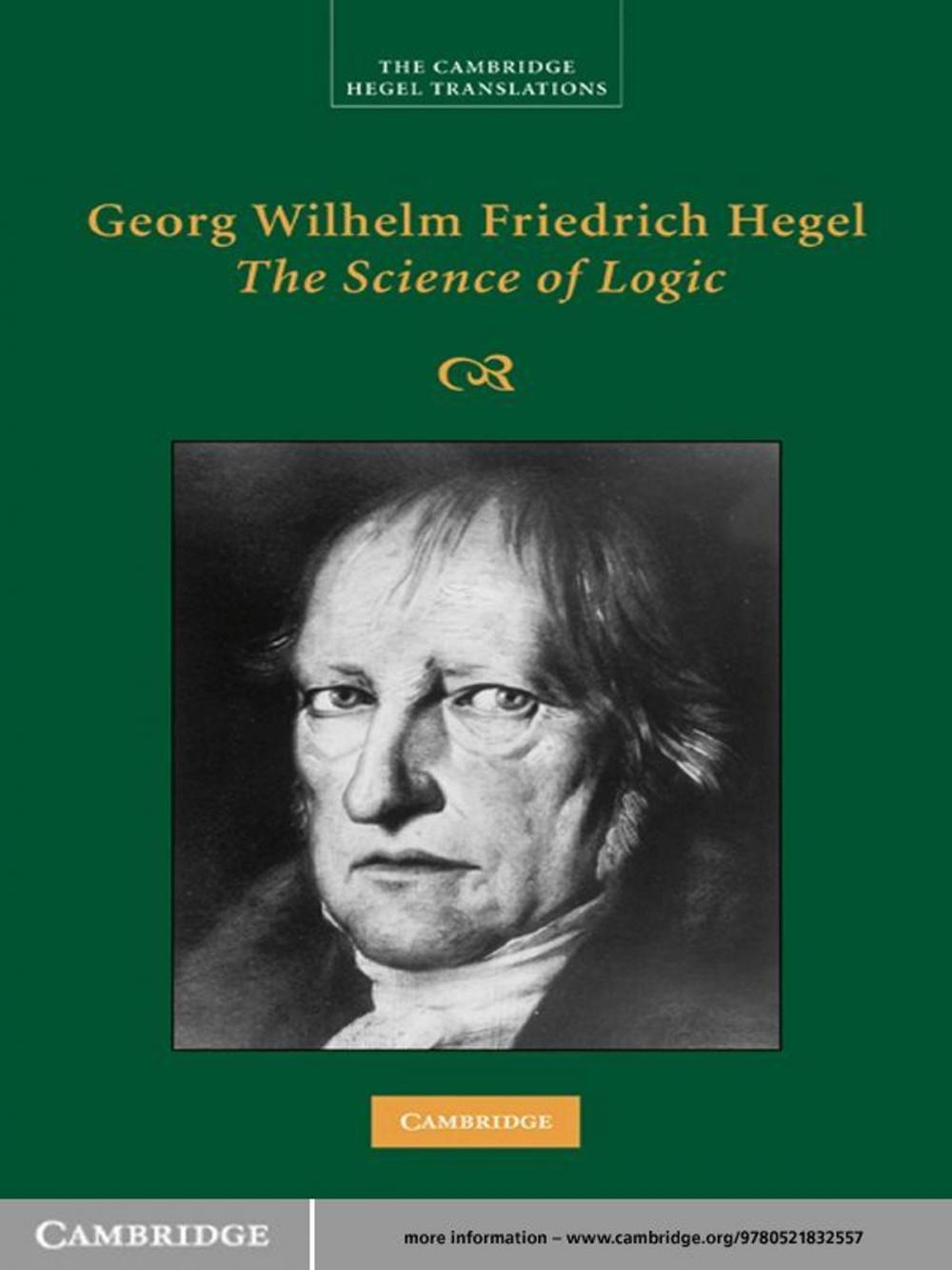 Big bigCover of Georg Wilhelm Friedrich Hegel: The Science of Logic