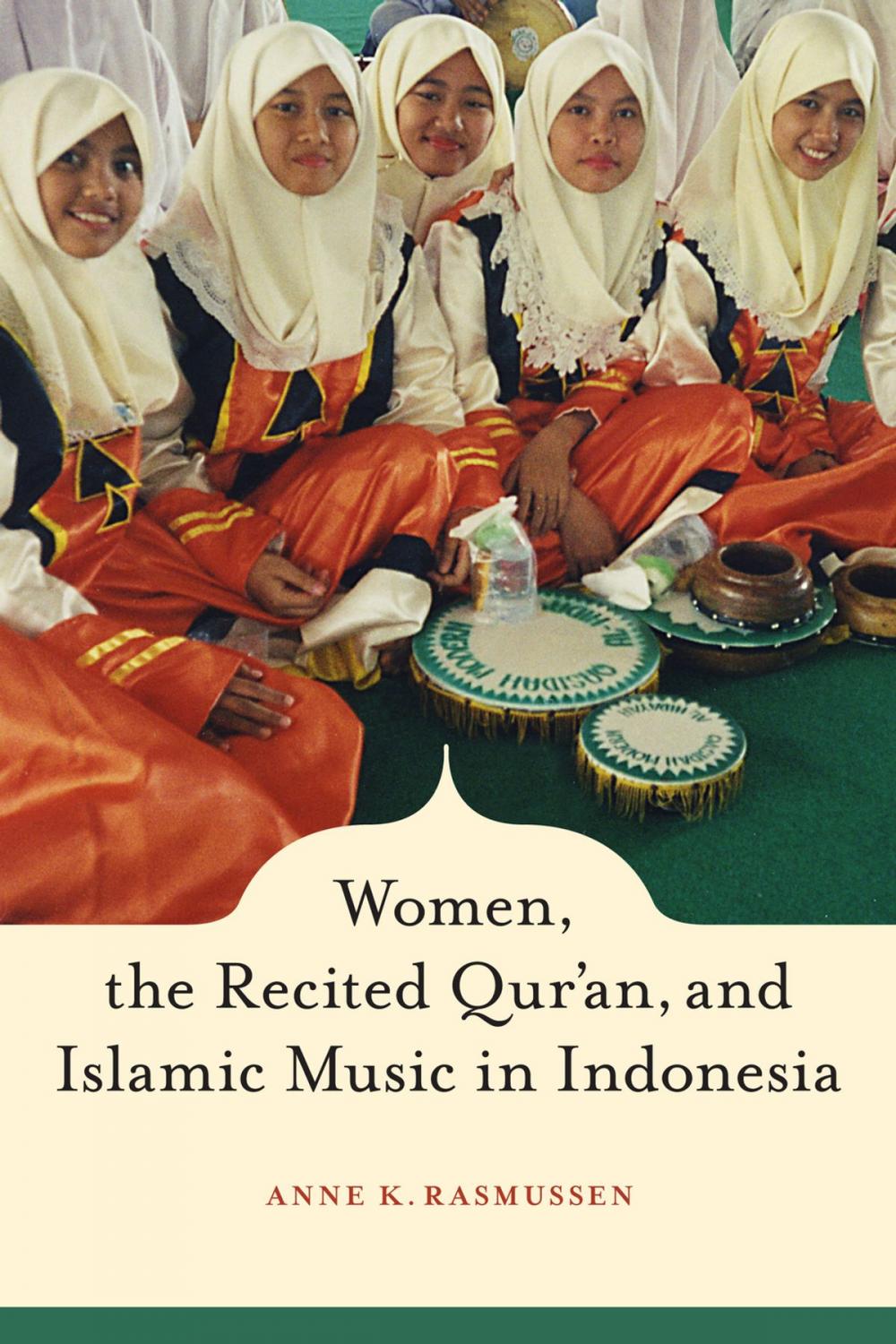 Big bigCover of Women, the Recited Qur'an, and Islamic Music in Indonesia