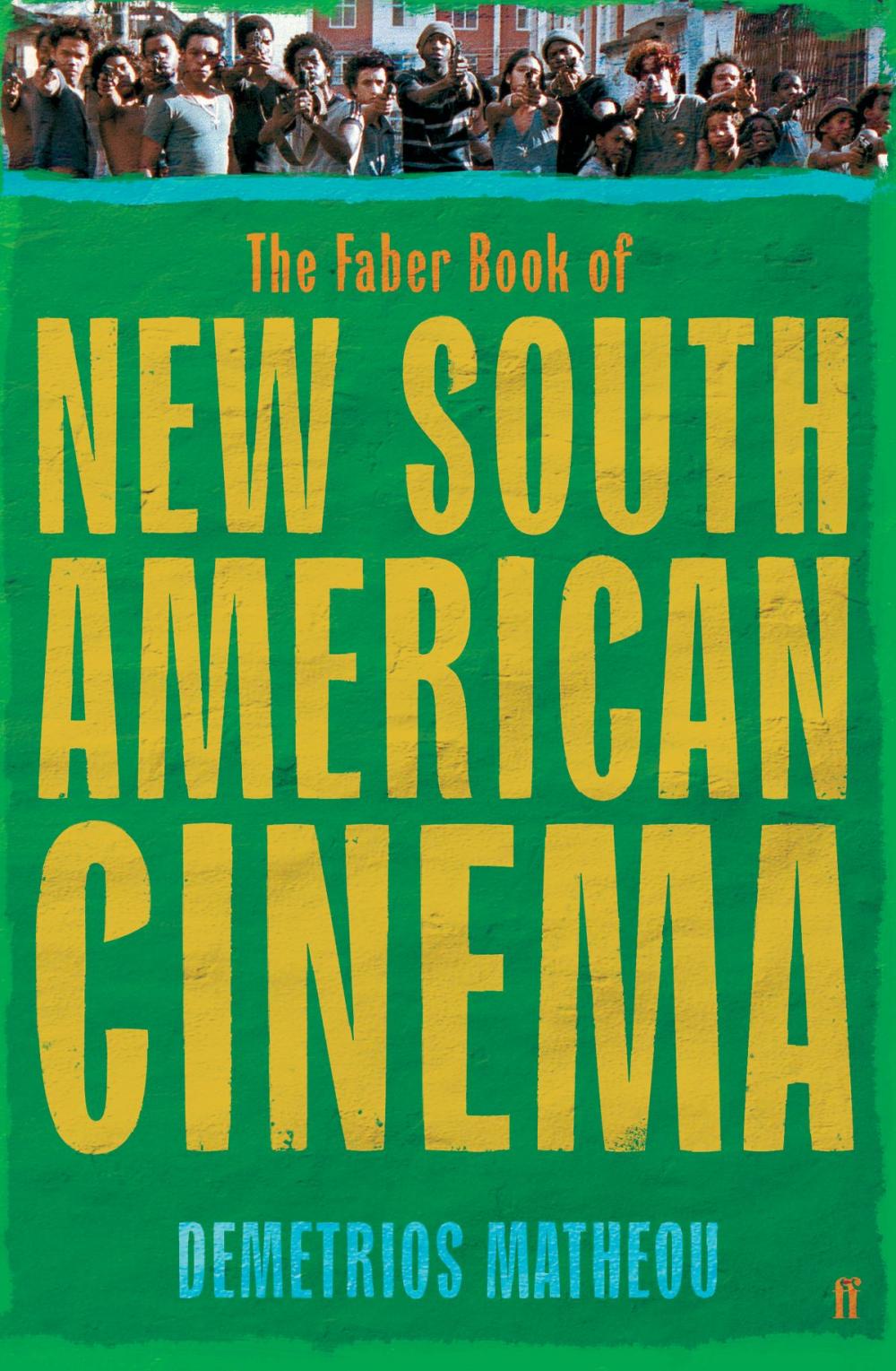 Big bigCover of The Faber Book of New South American Cinema