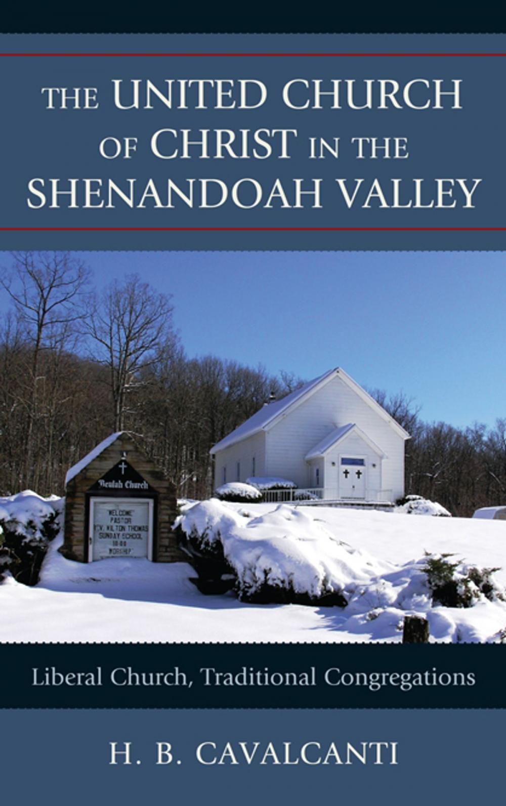 Big bigCover of The United Church of Christ in the Shenandoah Valley