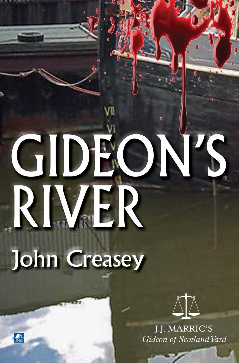 Big bigCover of Gideon's River: (Writing as JJ Marric)