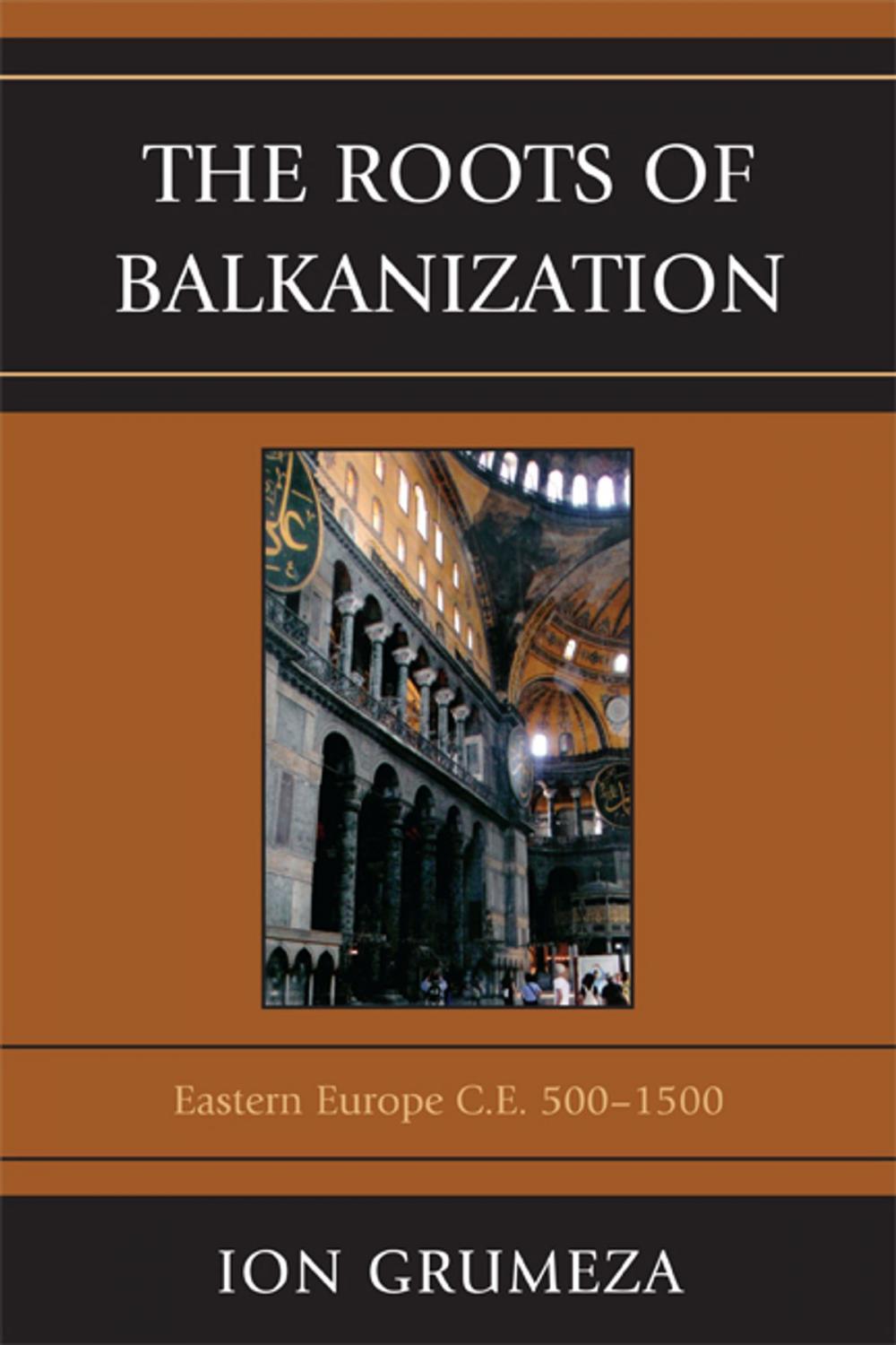 Big bigCover of The Roots of Balkanization