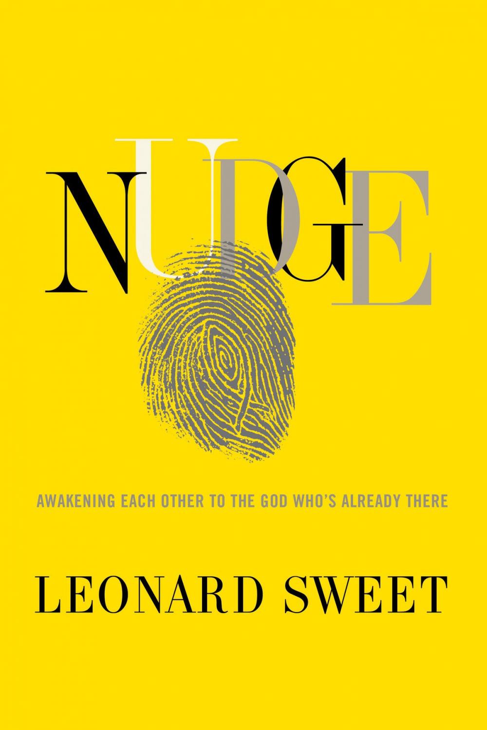 Big bigCover of Nudge: Awakening Each Other to the God Who's Already There