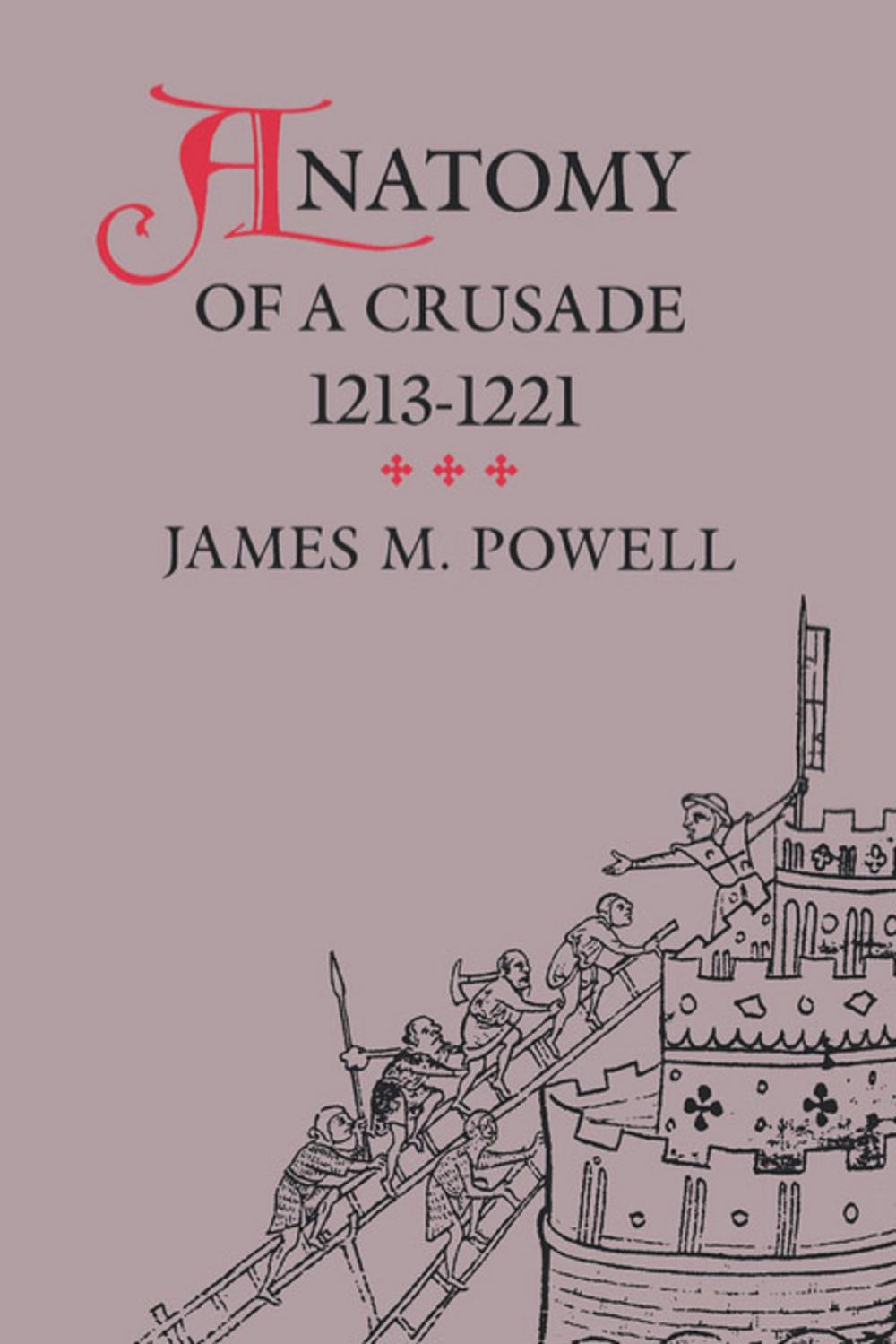 Big bigCover of Anatomy of a Crusade, 1213-1221