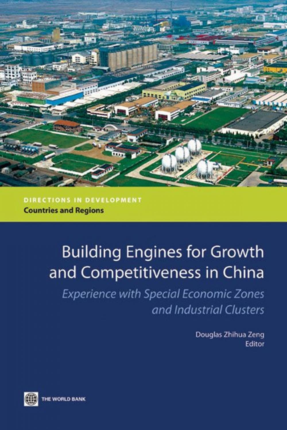 Big bigCover of Building Engines For Growth And Competitiveness In China: Experience With Special Economic Zones And Industrial Clusters