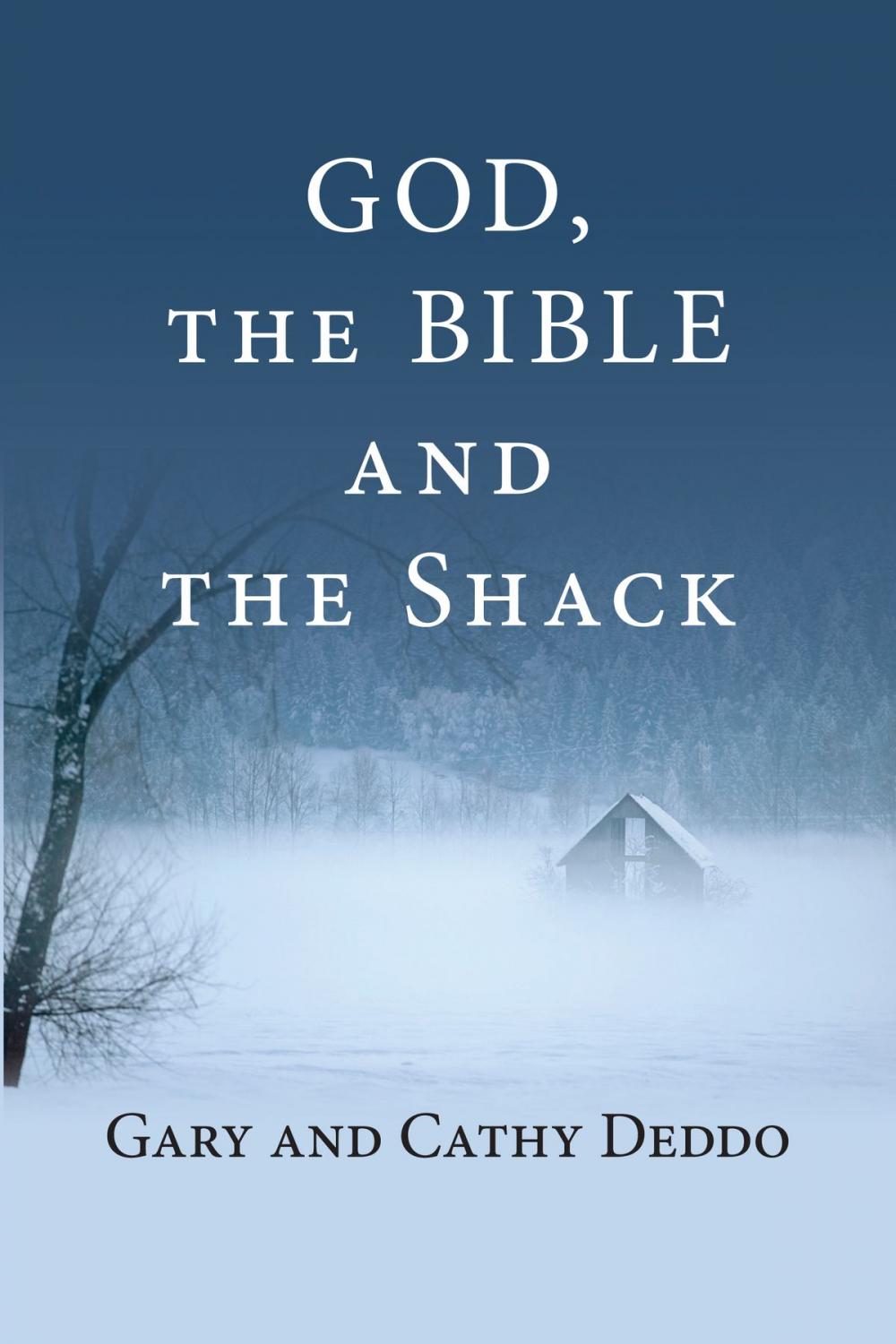 Big bigCover of God, the Bible and the Shack