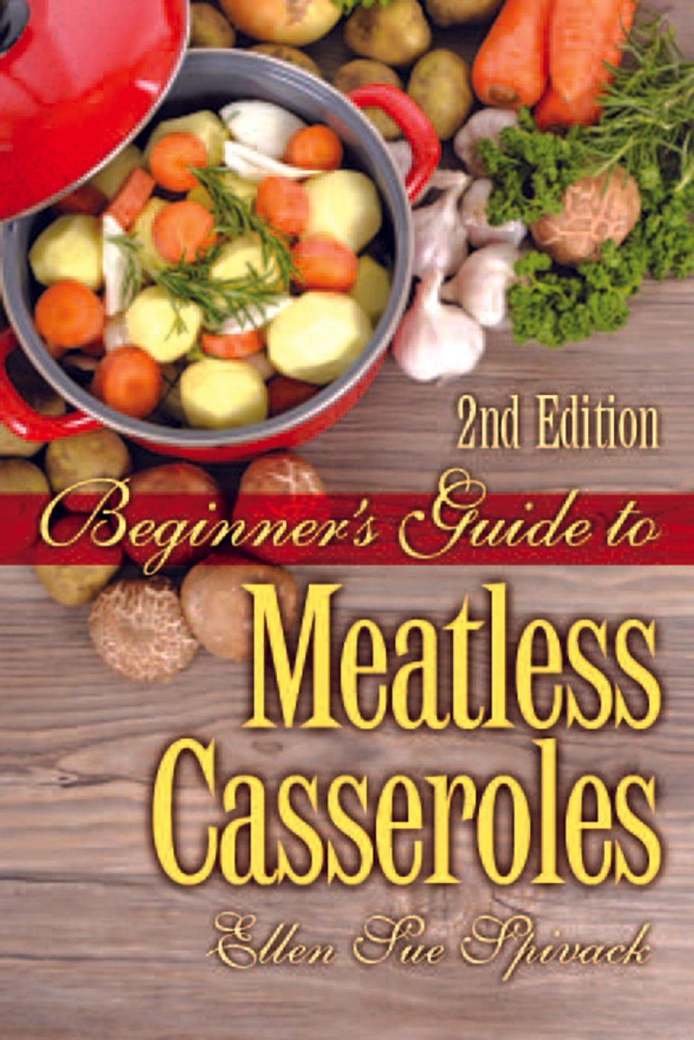 Big bigCover of Beginner's Guide to Meatless Casseroles