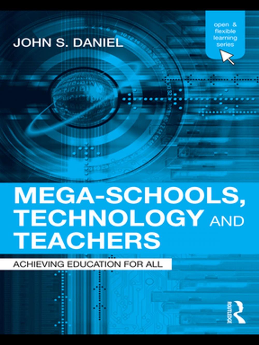 Big bigCover of Mega-Schools, Technology and Teachers