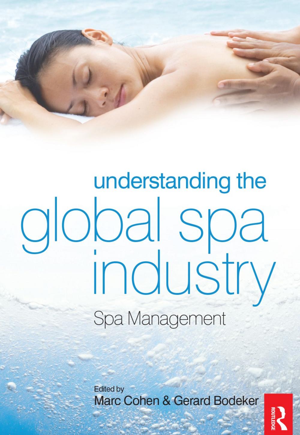 Big bigCover of Understanding the Global Spa Industry