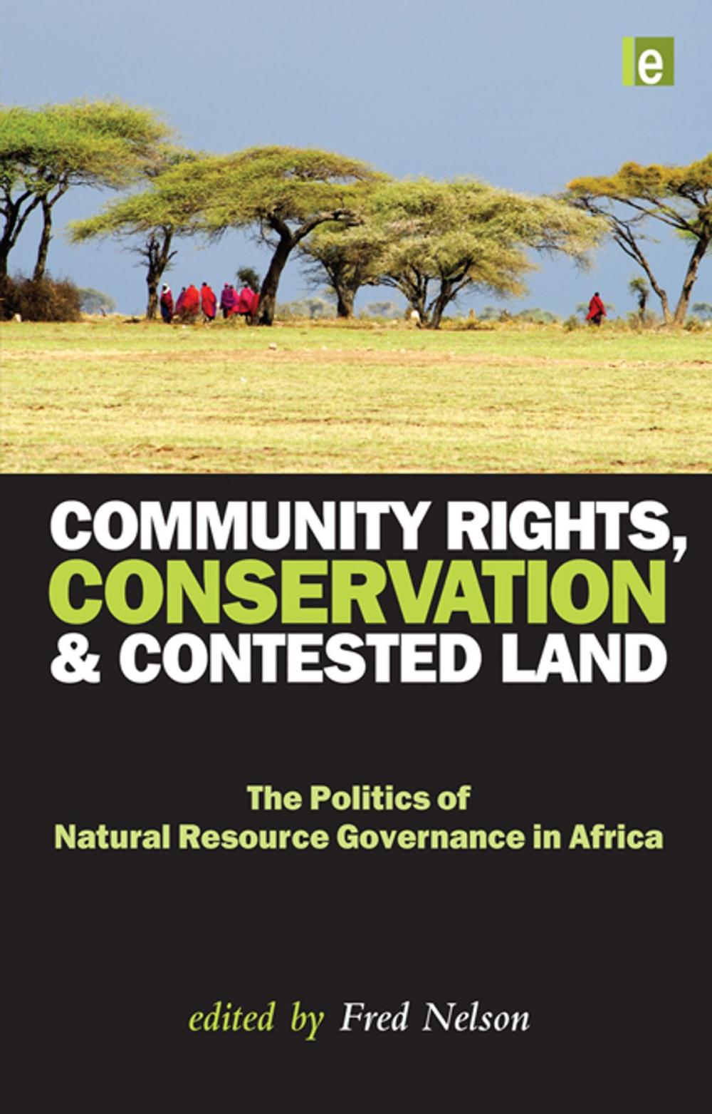 Big bigCover of Community Rights, Conservation and Contested Land