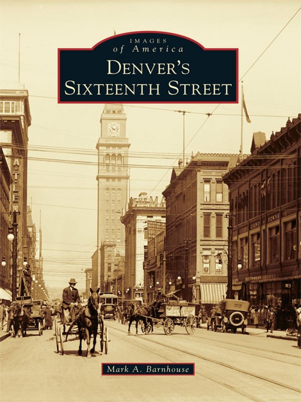 Big bigCover of Denver's Sixteenth Street