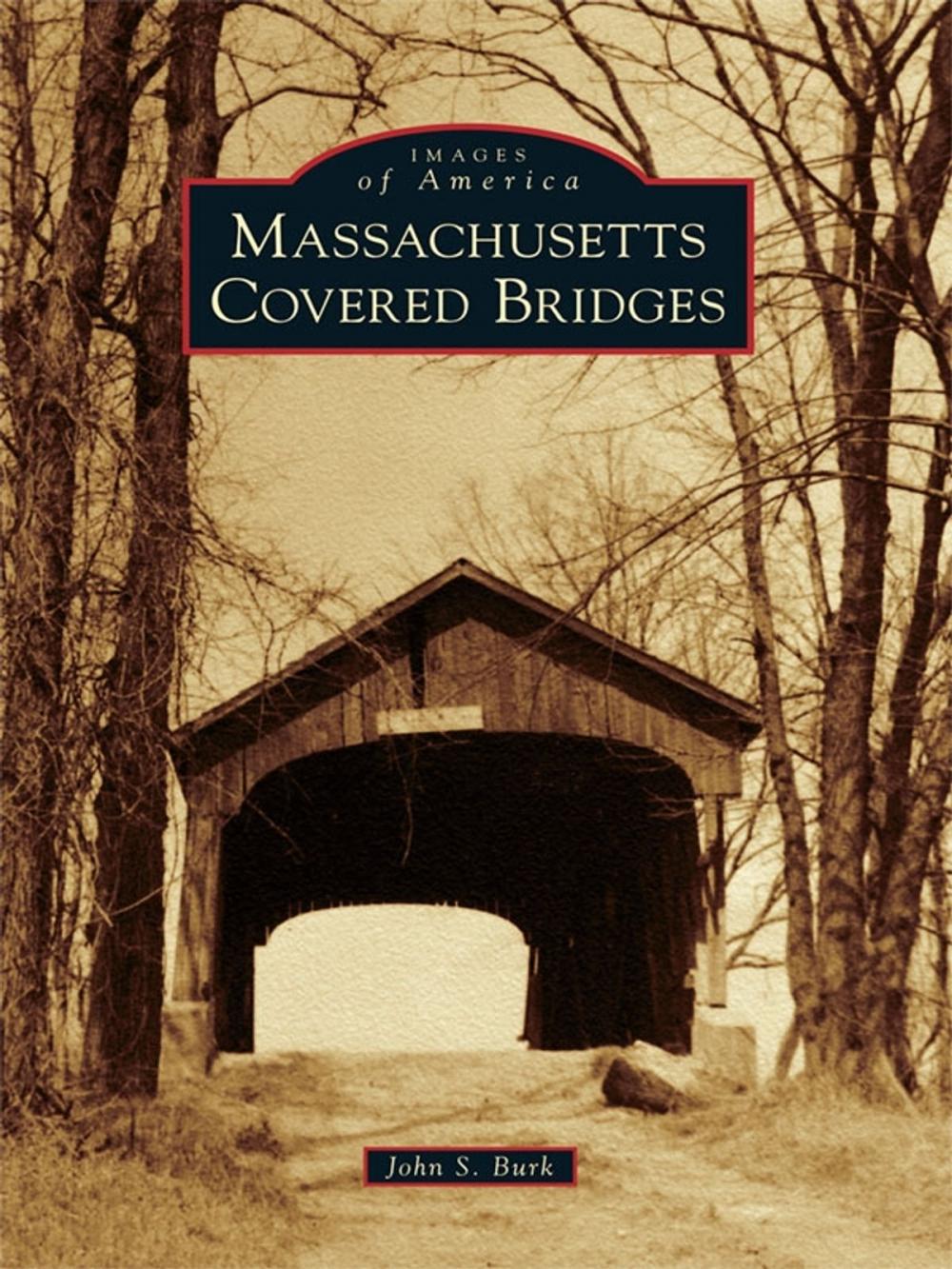 Big bigCover of Massachusetts Covered Bridges