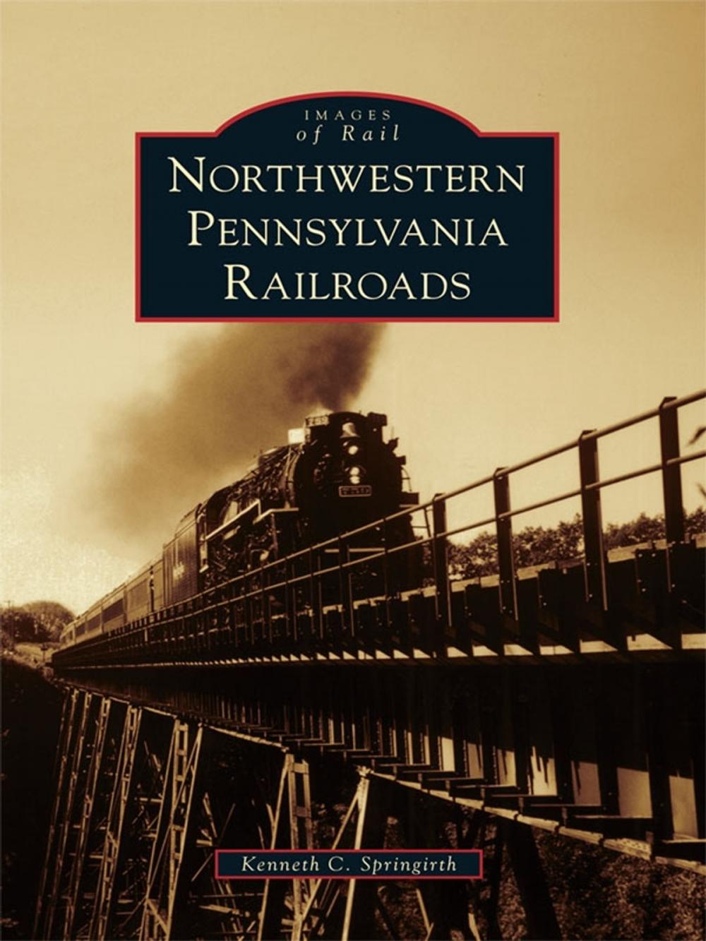 Big bigCover of Northwestern Pennsylvania Railroads