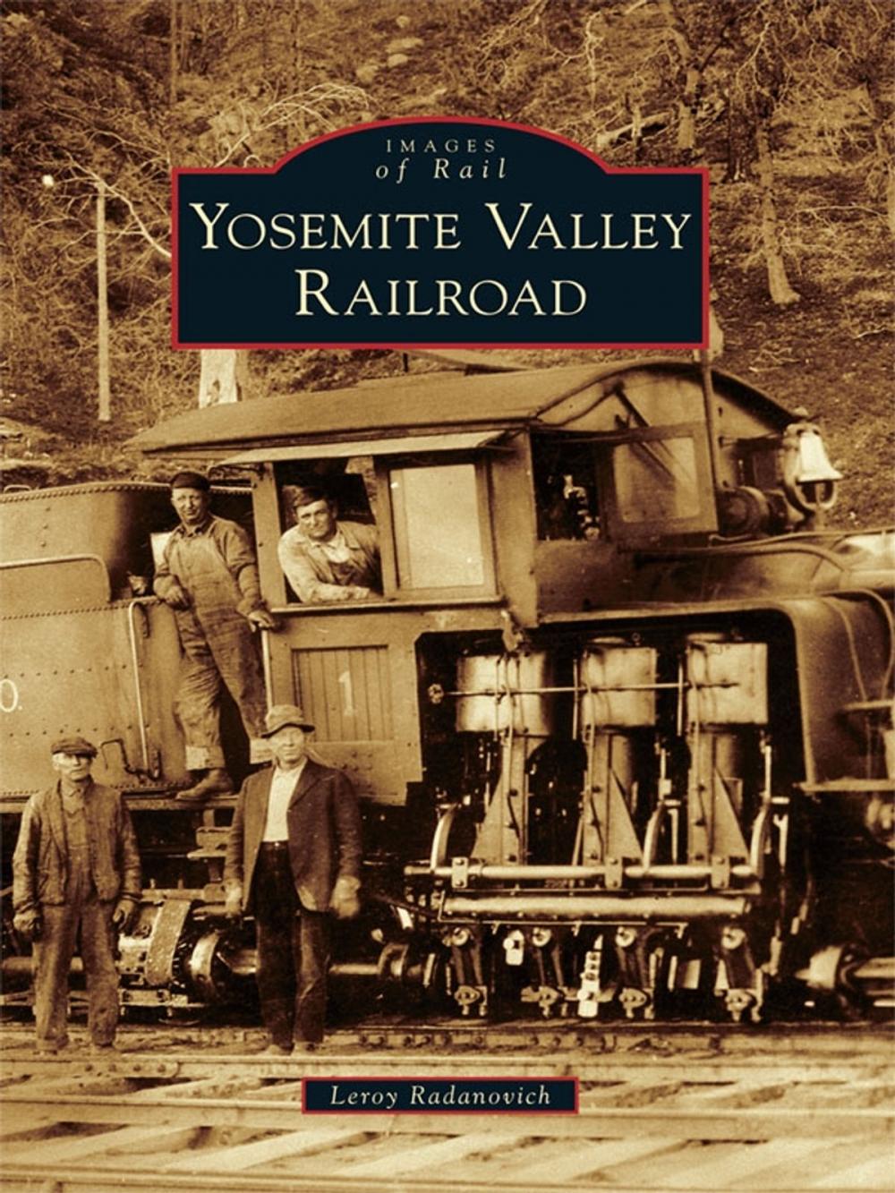 Big bigCover of Yosemite Valley Railroad