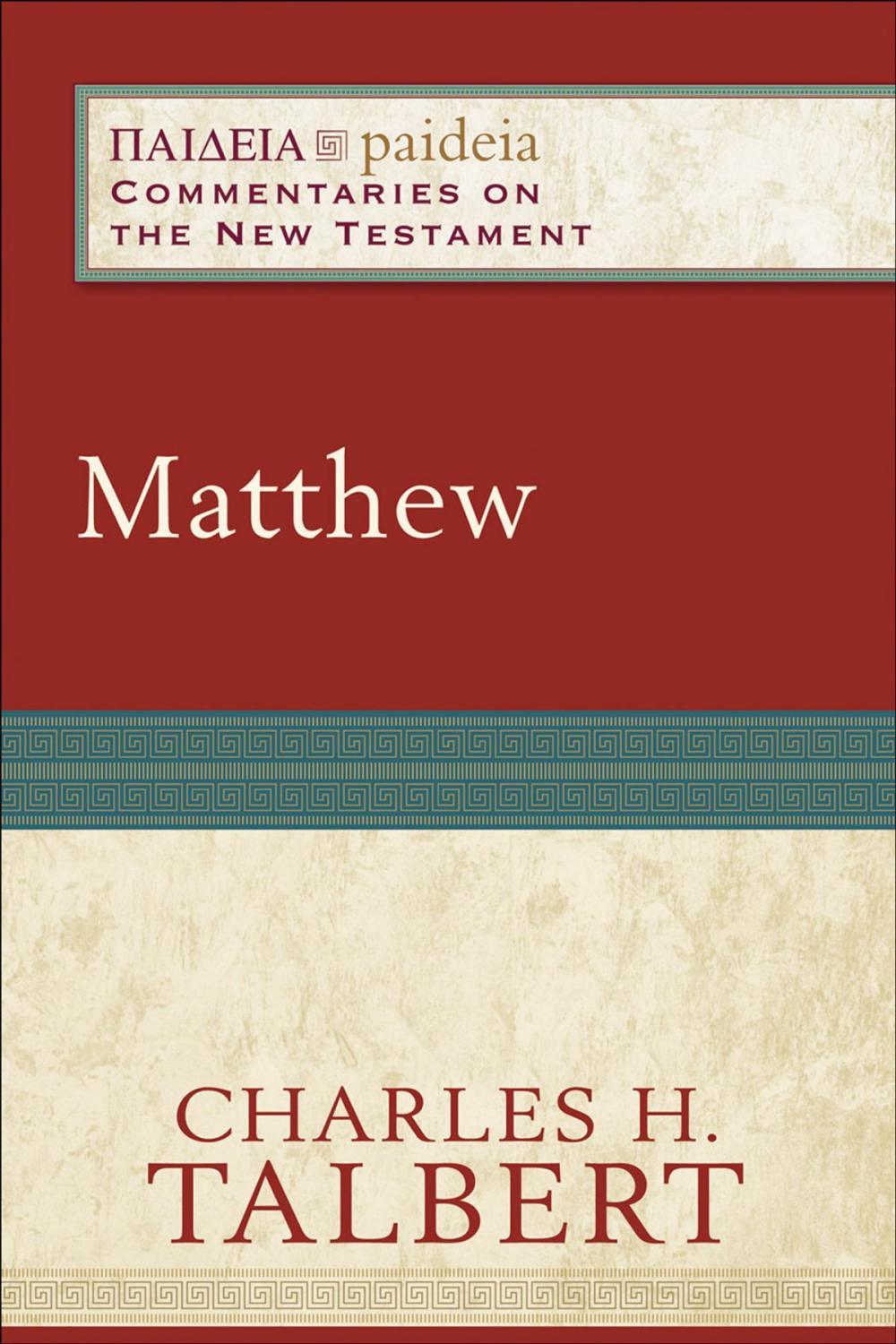 Big bigCover of Matthew (Paideia: Commentaries on the New Testament)