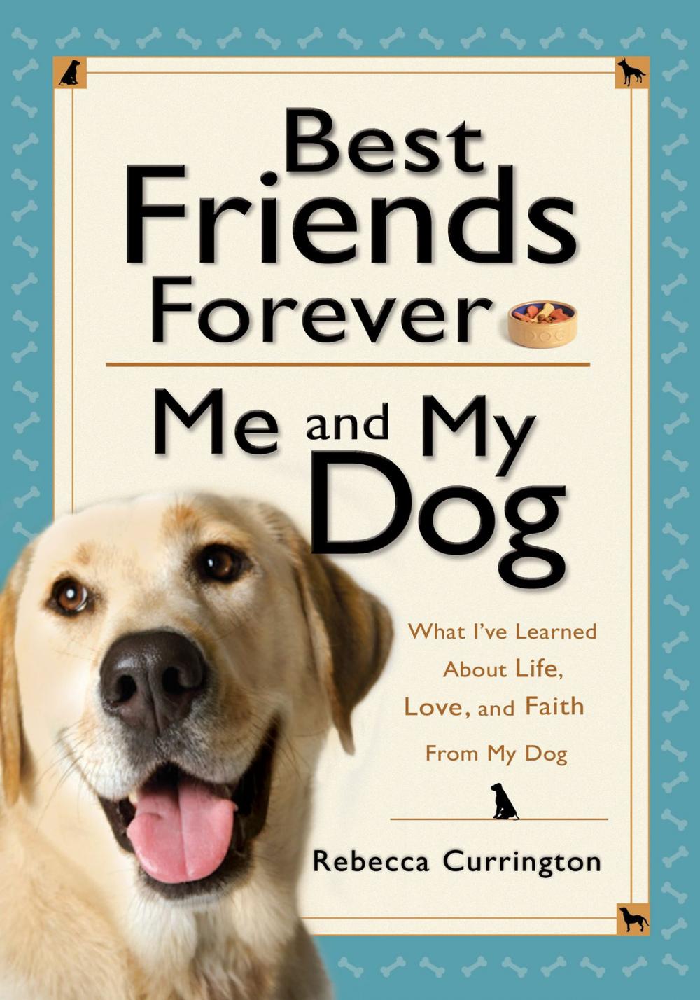 Big bigCover of Best Friends Forever: Me and My Dog ()