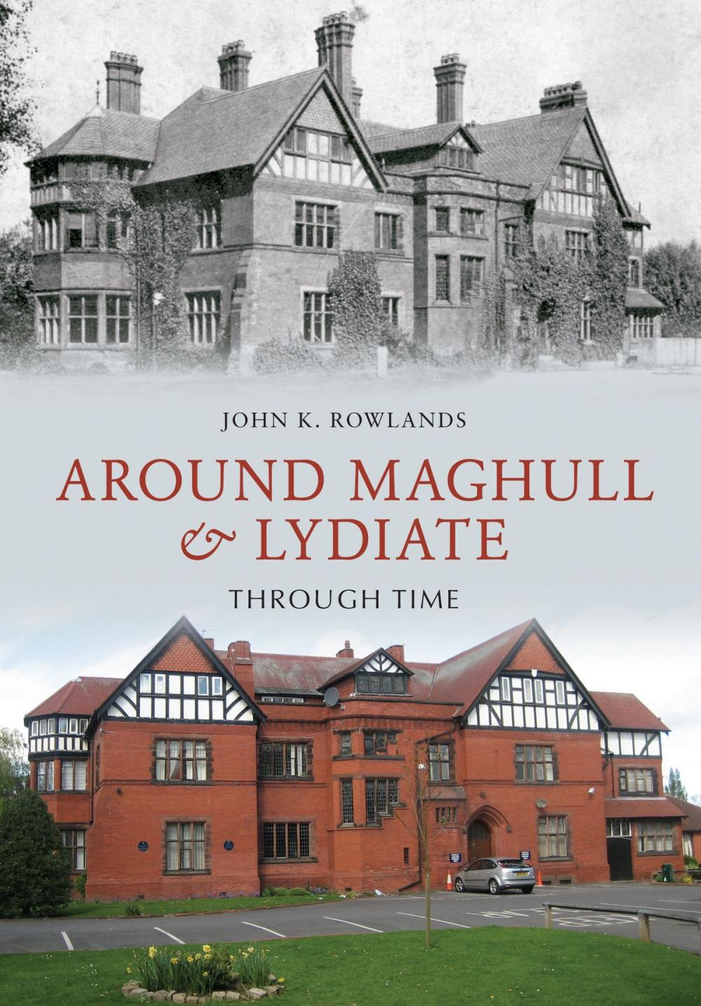 Big bigCover of Around Maghull and Lydiate Through Time