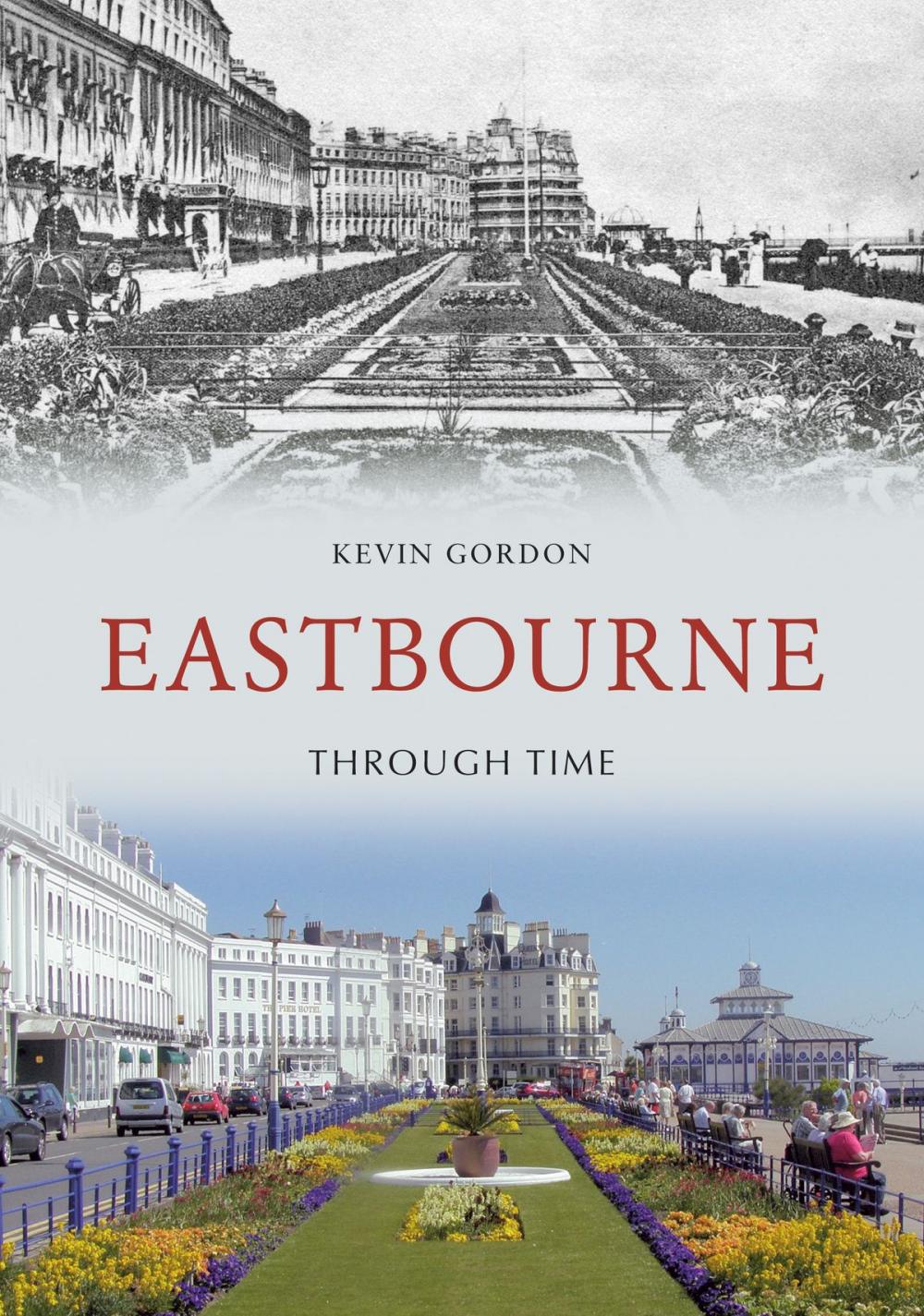 Big bigCover of Eastbourne Through Time