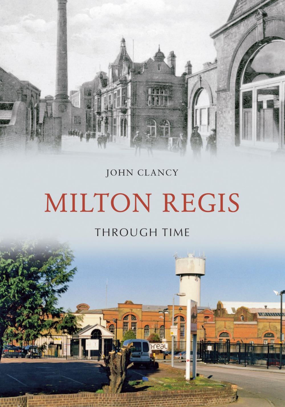 Big bigCover of Milton Regis Through Time