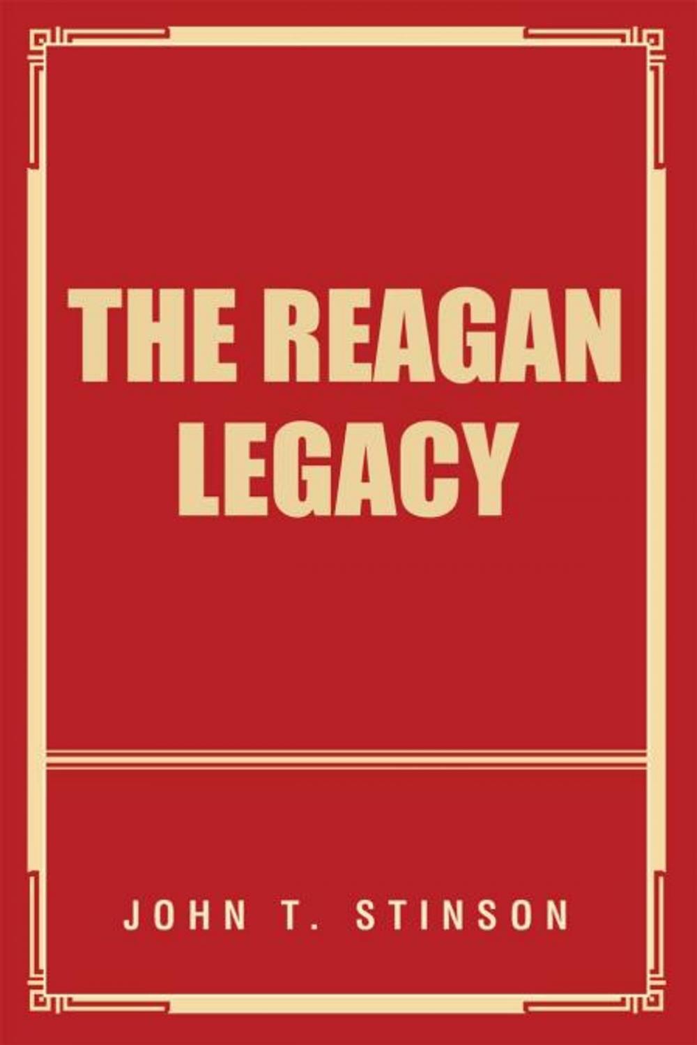 Big bigCover of The Reagan Legacy