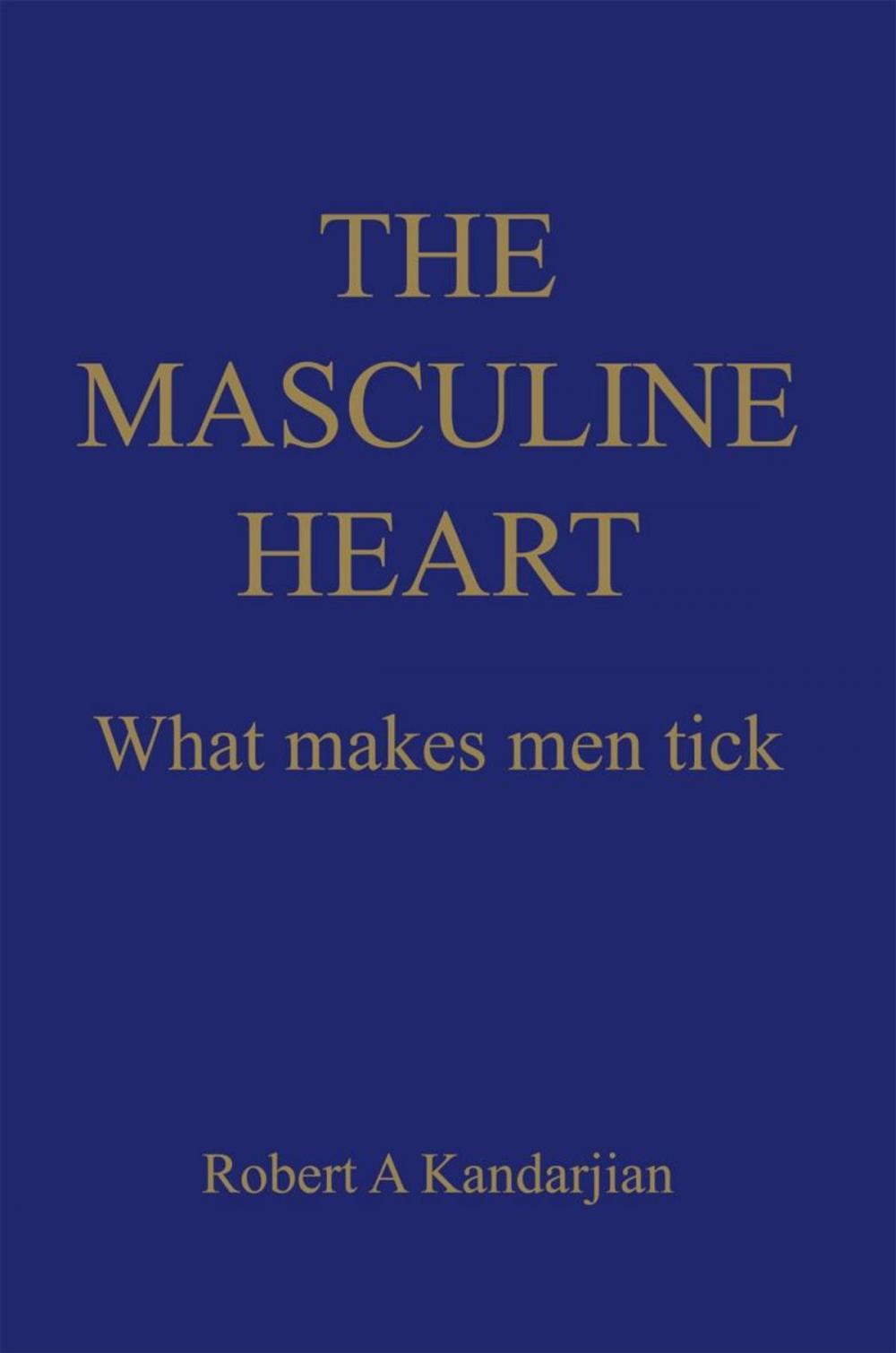 Big bigCover of The Masculine Heart