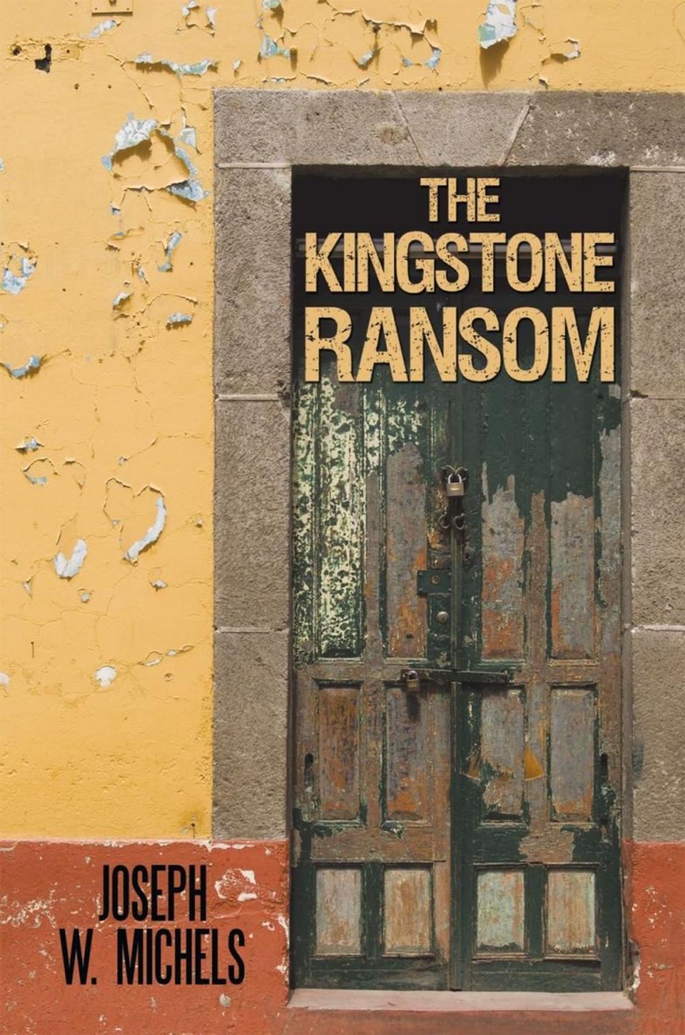 Big bigCover of The Kingstone Ransom