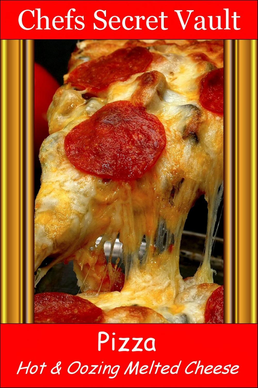 Big bigCover of Pizza: Hot & Oozing Melted Cheese