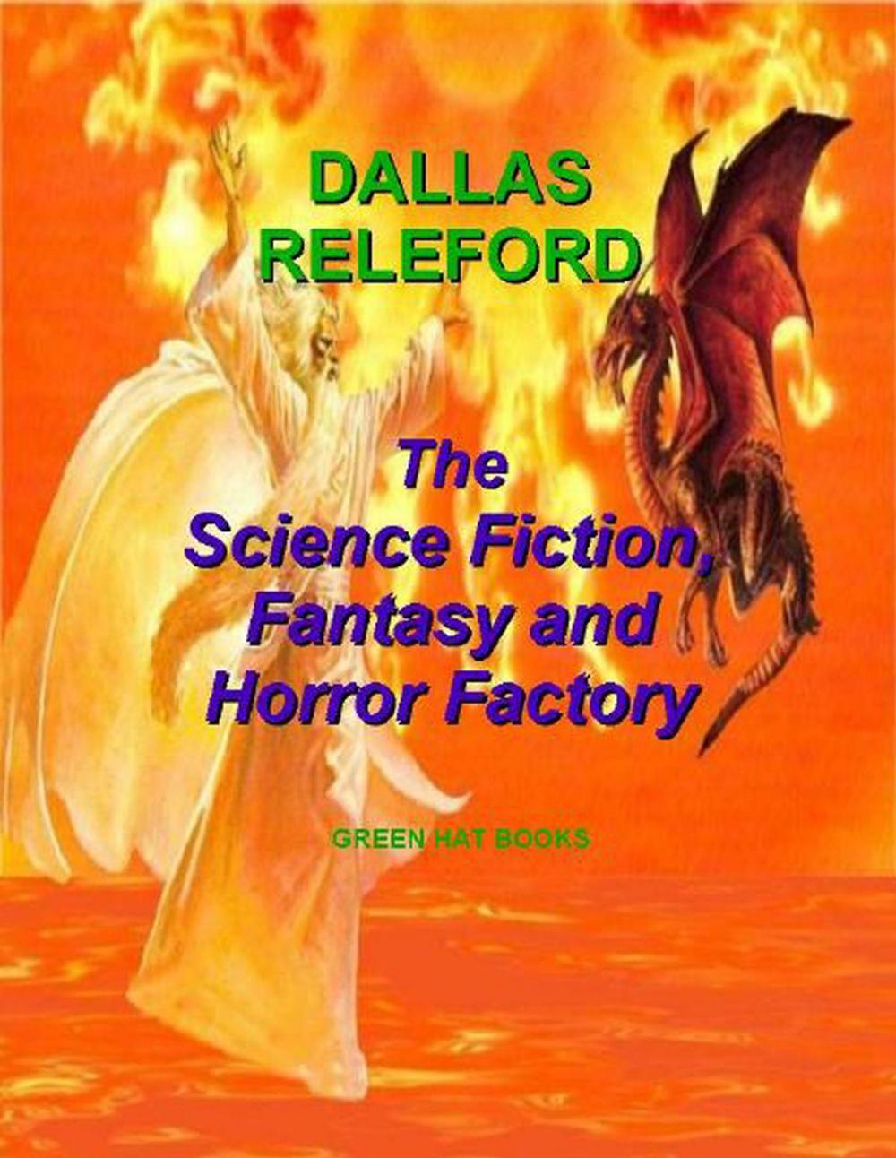 Big bigCover of The Science Fiction, Fantasy and Horror Factory