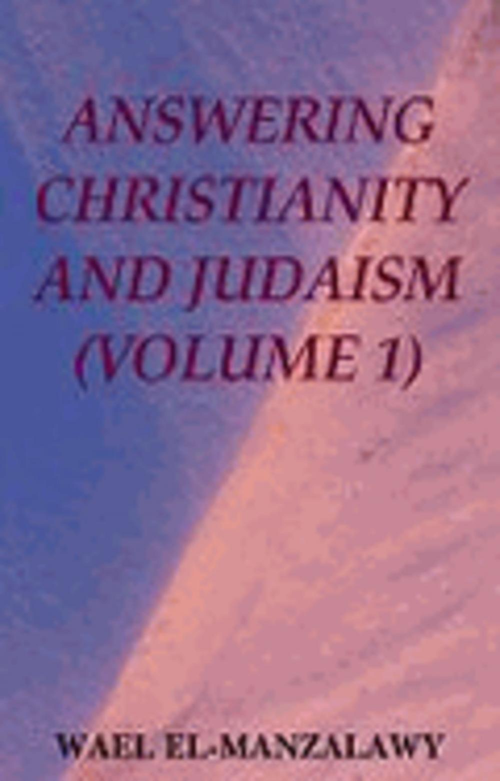 Big bigCover of Answering Christianity And Judaism (Volume 1)