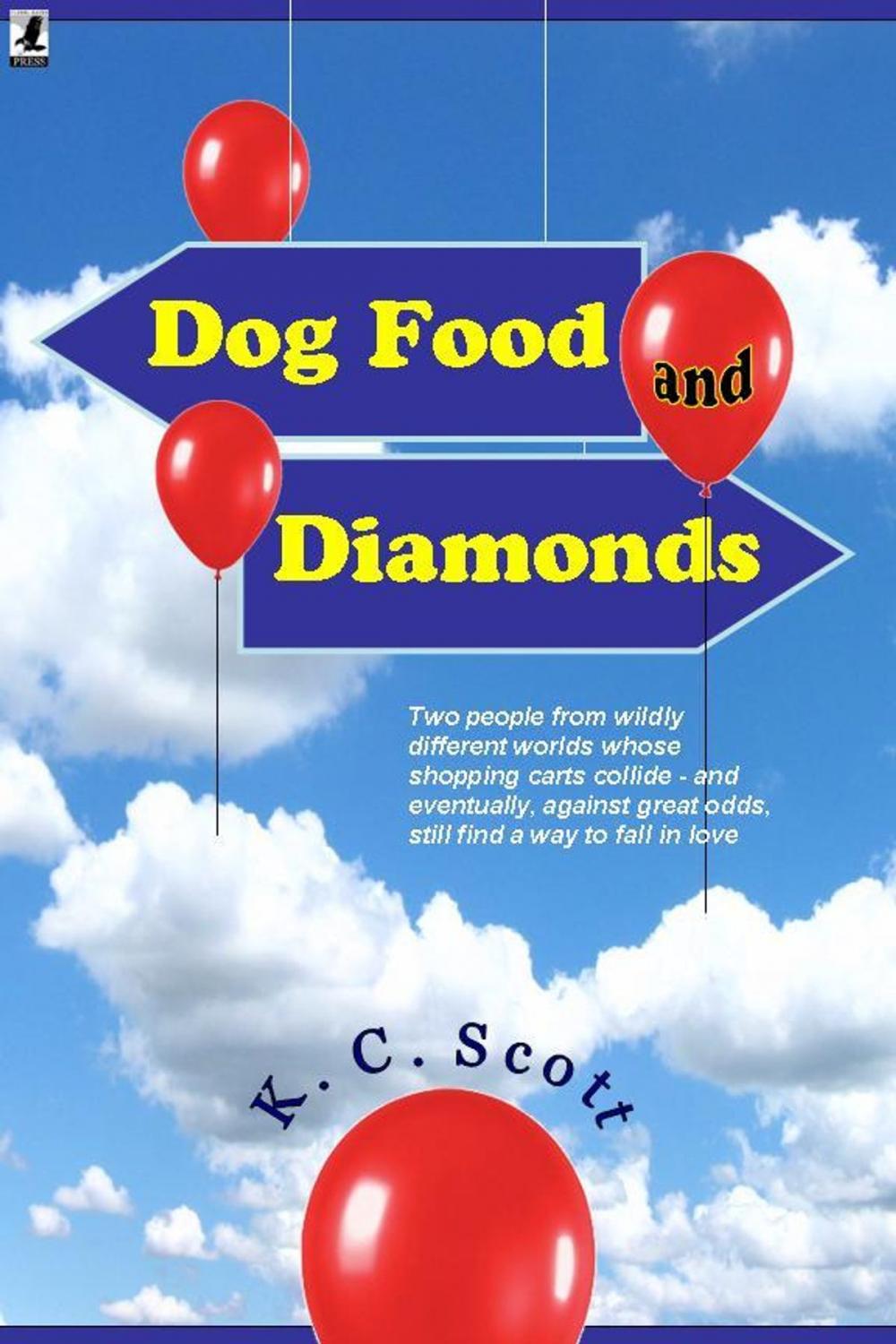 Big bigCover of Dog Food and Diamonds: A Romantic Comedy