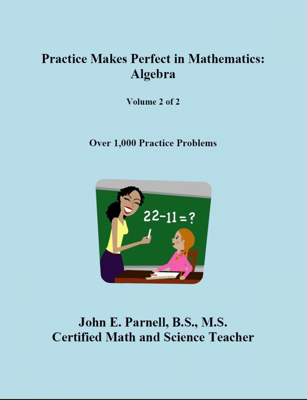 Big bigCover of Practice Makes Perfect in Mathematics: Algebra (Volume 2 of 2)