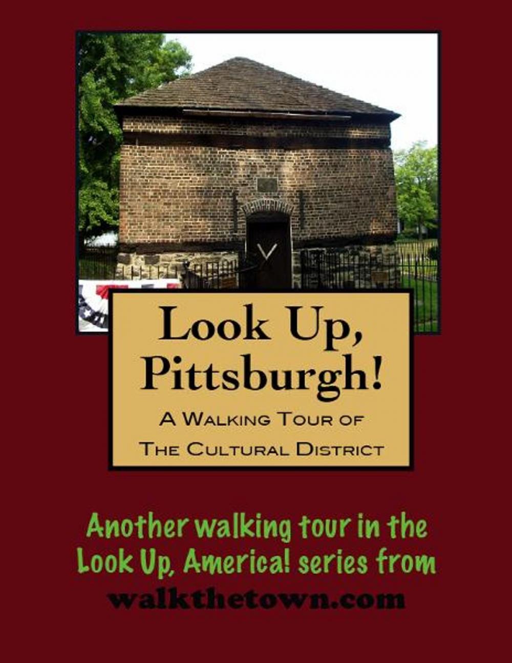 Big bigCover of A Walking Tour of Pittsburgh's Cultural District