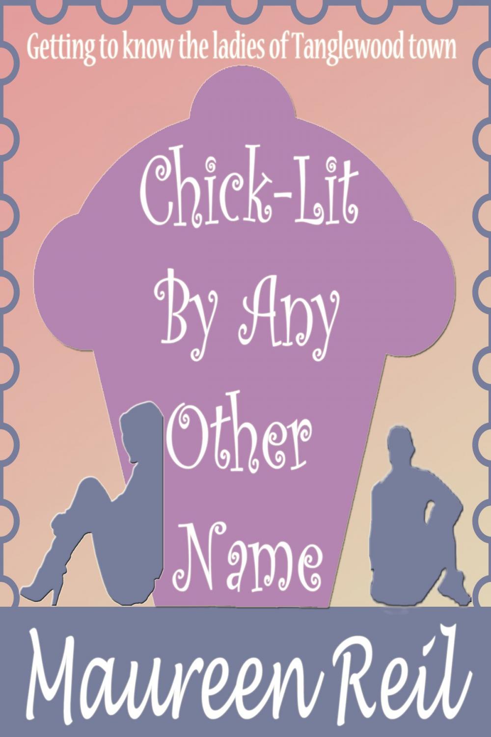 Big bigCover of Chick-Lit By Any Other Name