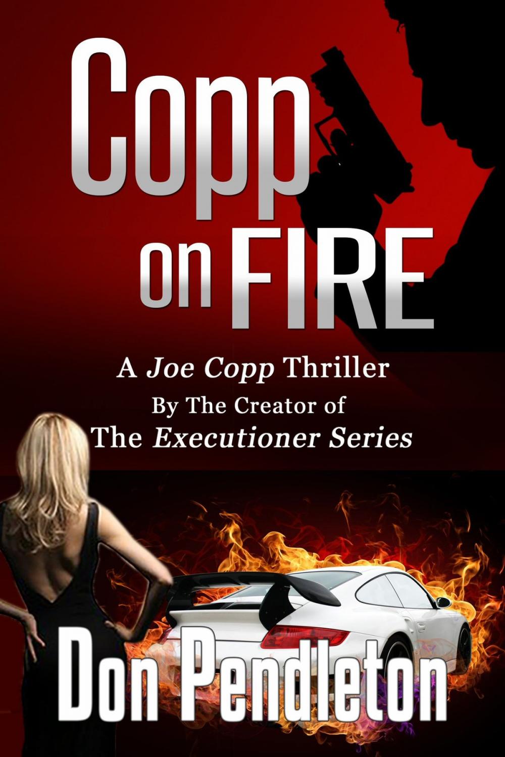 Big bigCover of Copp On Fire, A Joe Copp Thriller