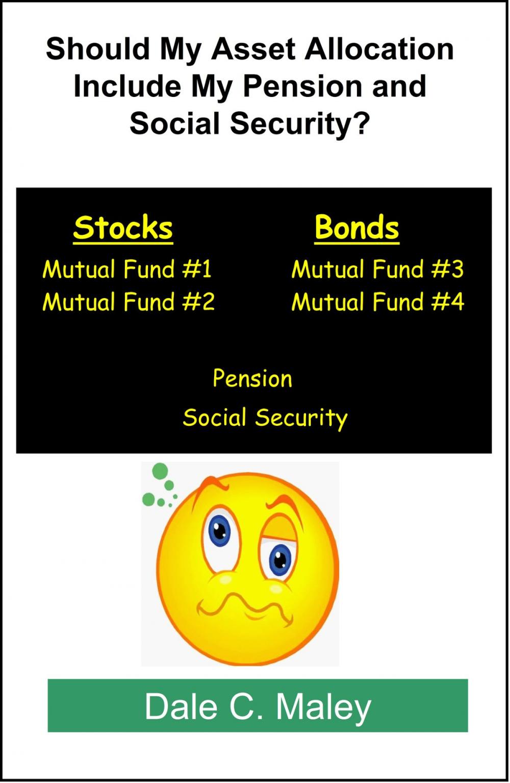 Big bigCover of Should My Asset Allocation Include My Pension and Social Security?