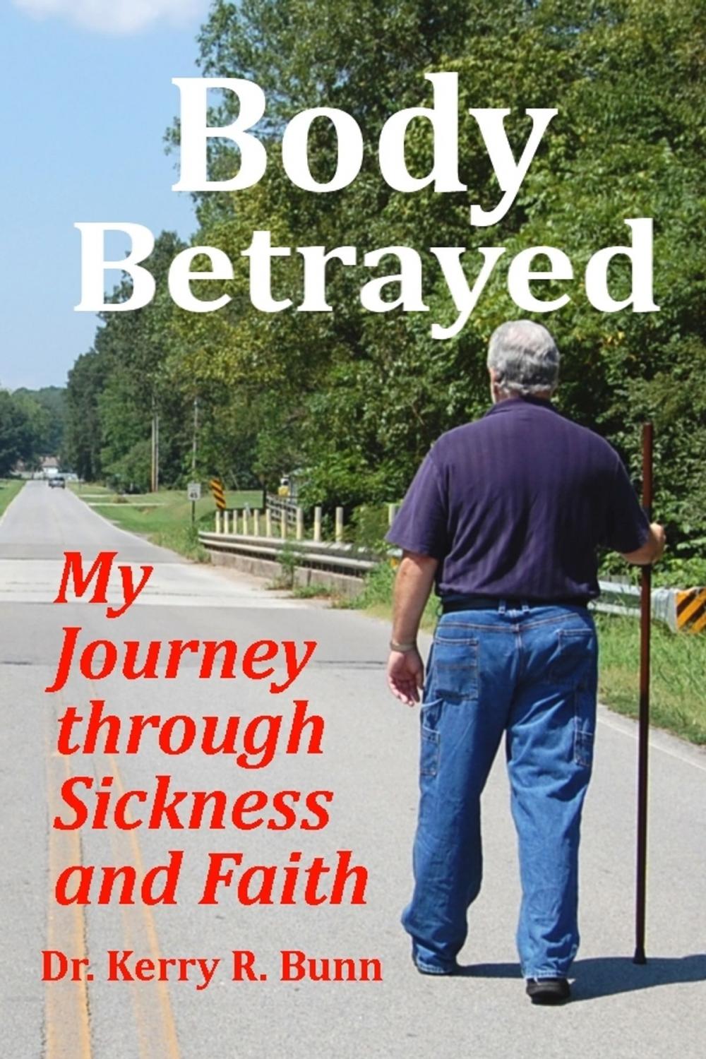 Big bigCover of Body Betrayed: My Journey through Sickness and Faith