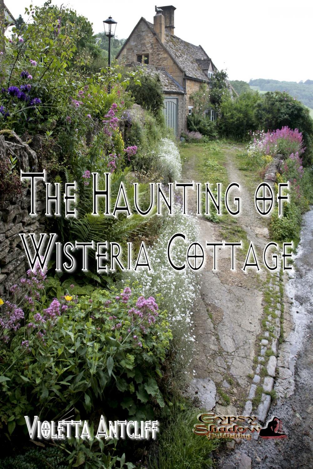 Big bigCover of The Haunting of Wisteria Cottage