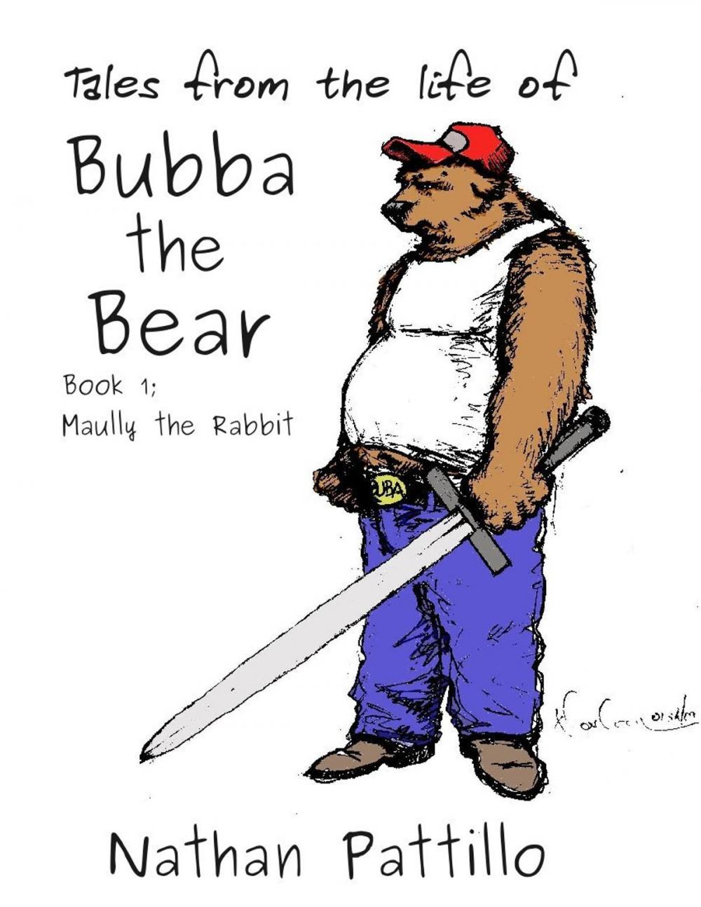 Big bigCover of Tales from the Life of Bubba the Bear; Book 1 Maully the Rabbit