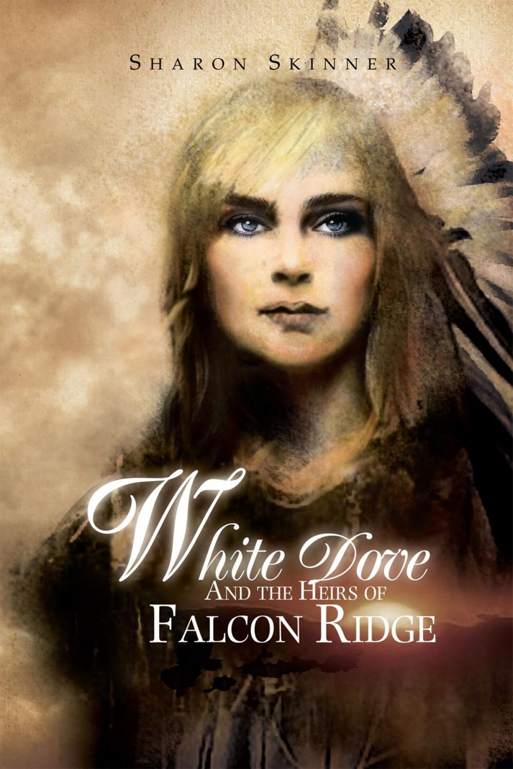 Big bigCover of White Dove and the Heirs of Falcon Ridge