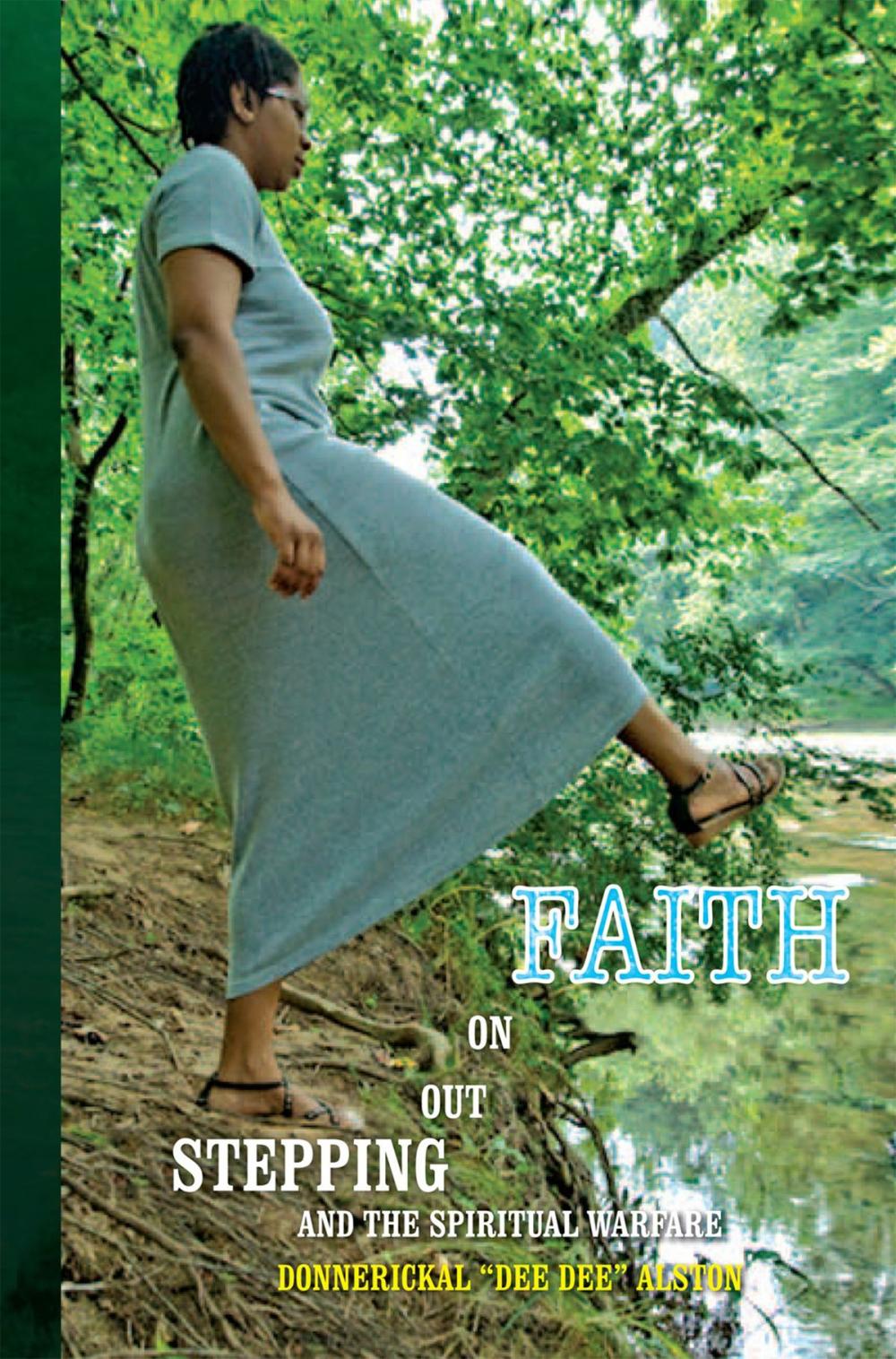 Big bigCover of Stepping out on Faith and the Spiritual Warfare