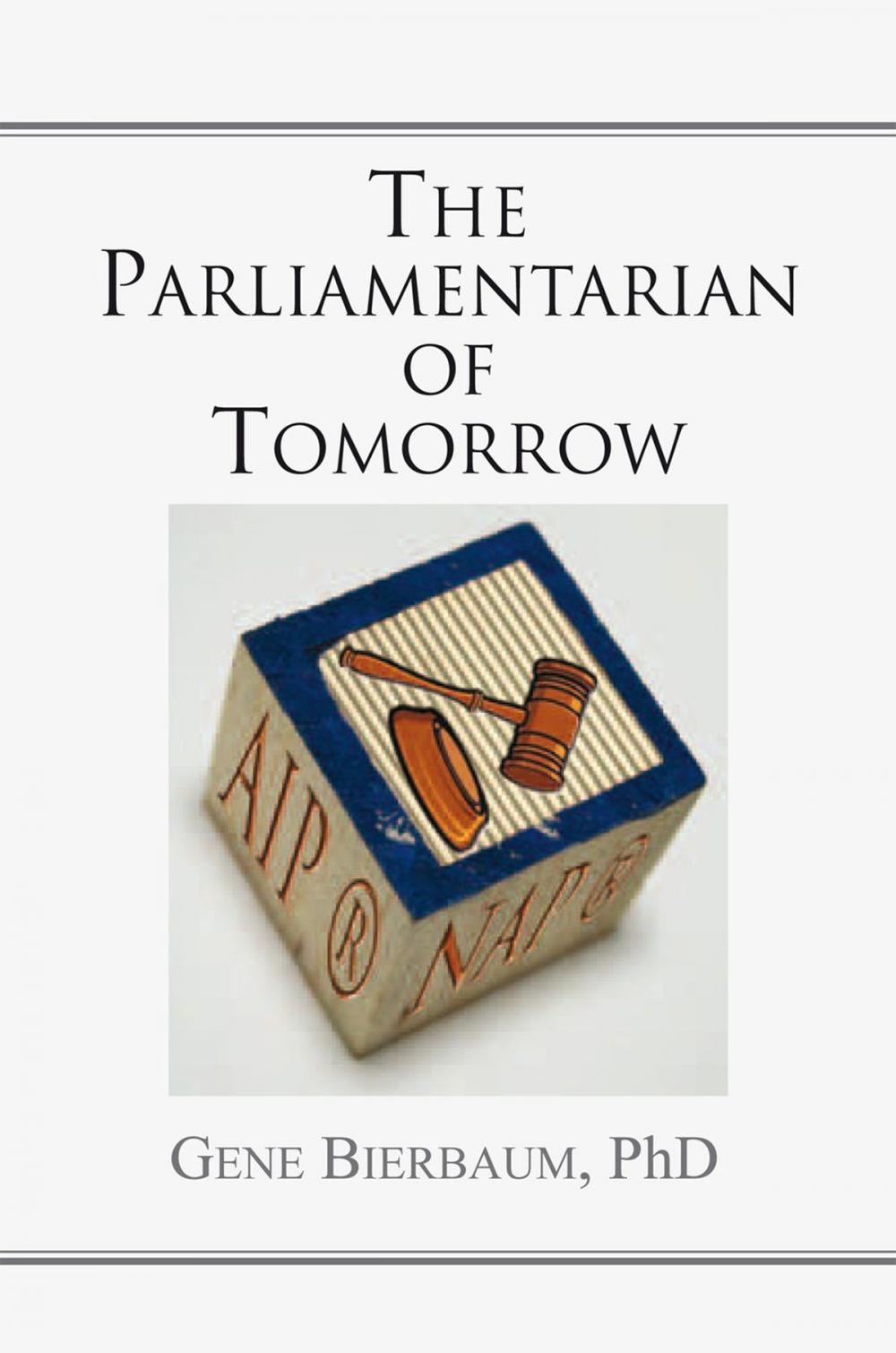 Big bigCover of The Parliamentarian of Tomorrow