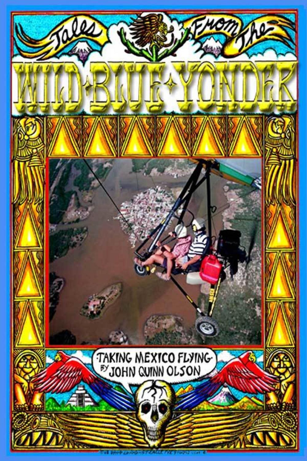 Big bigCover of Tales From The Wild Blue Yonder *Taking Mexico Flying*