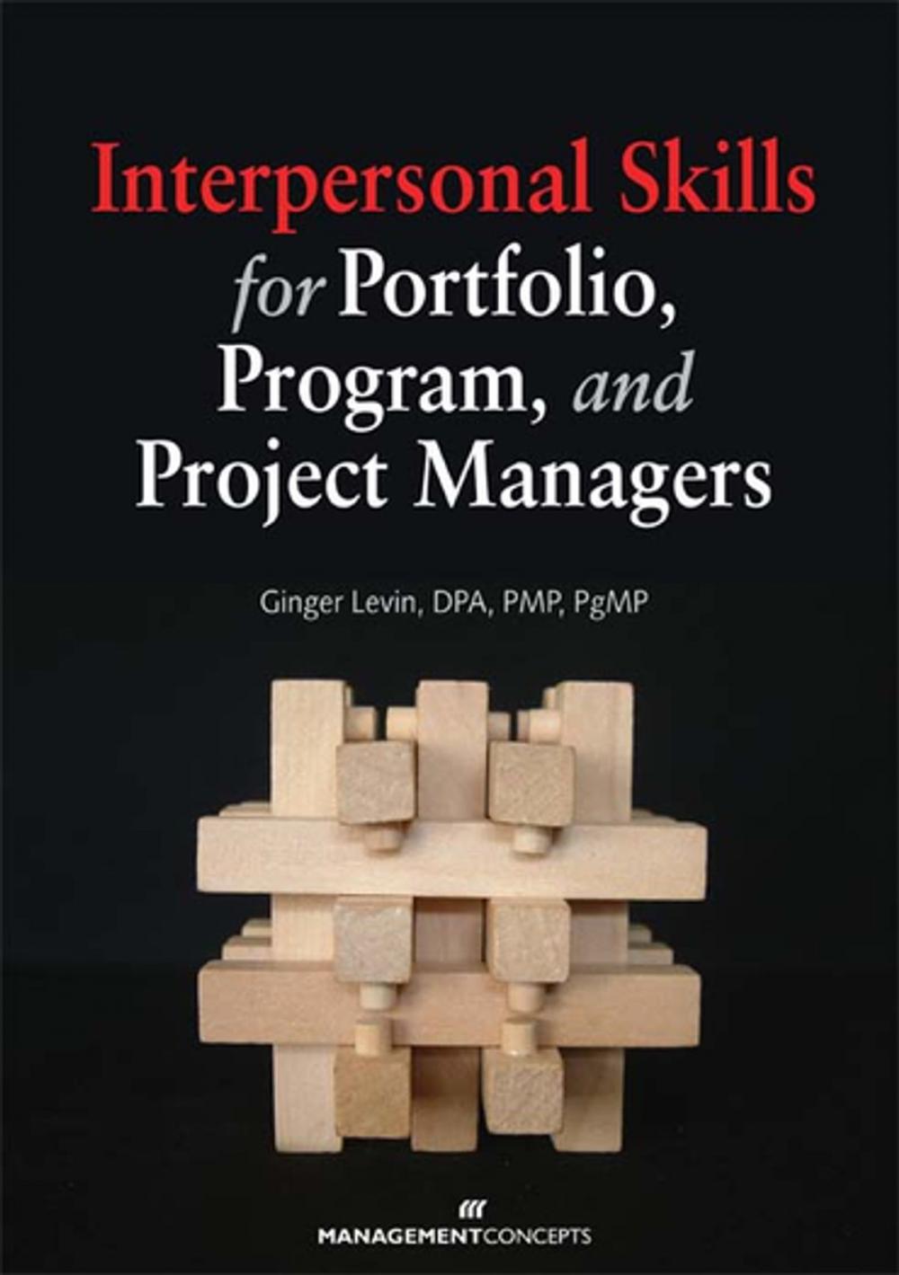 Big bigCover of Interpersonal Skills for Portfolio, Program, and Project Managers