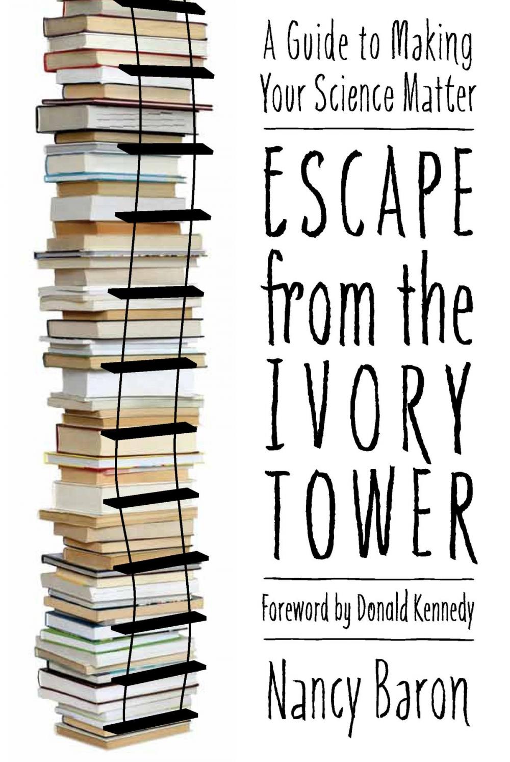 Big bigCover of Escape from the Ivory Tower