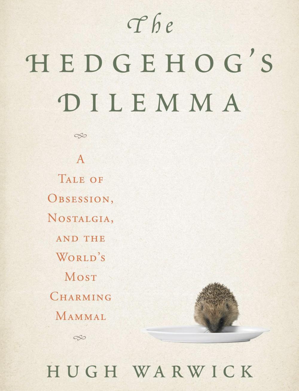 Big bigCover of The Hedgehog's Dilemma