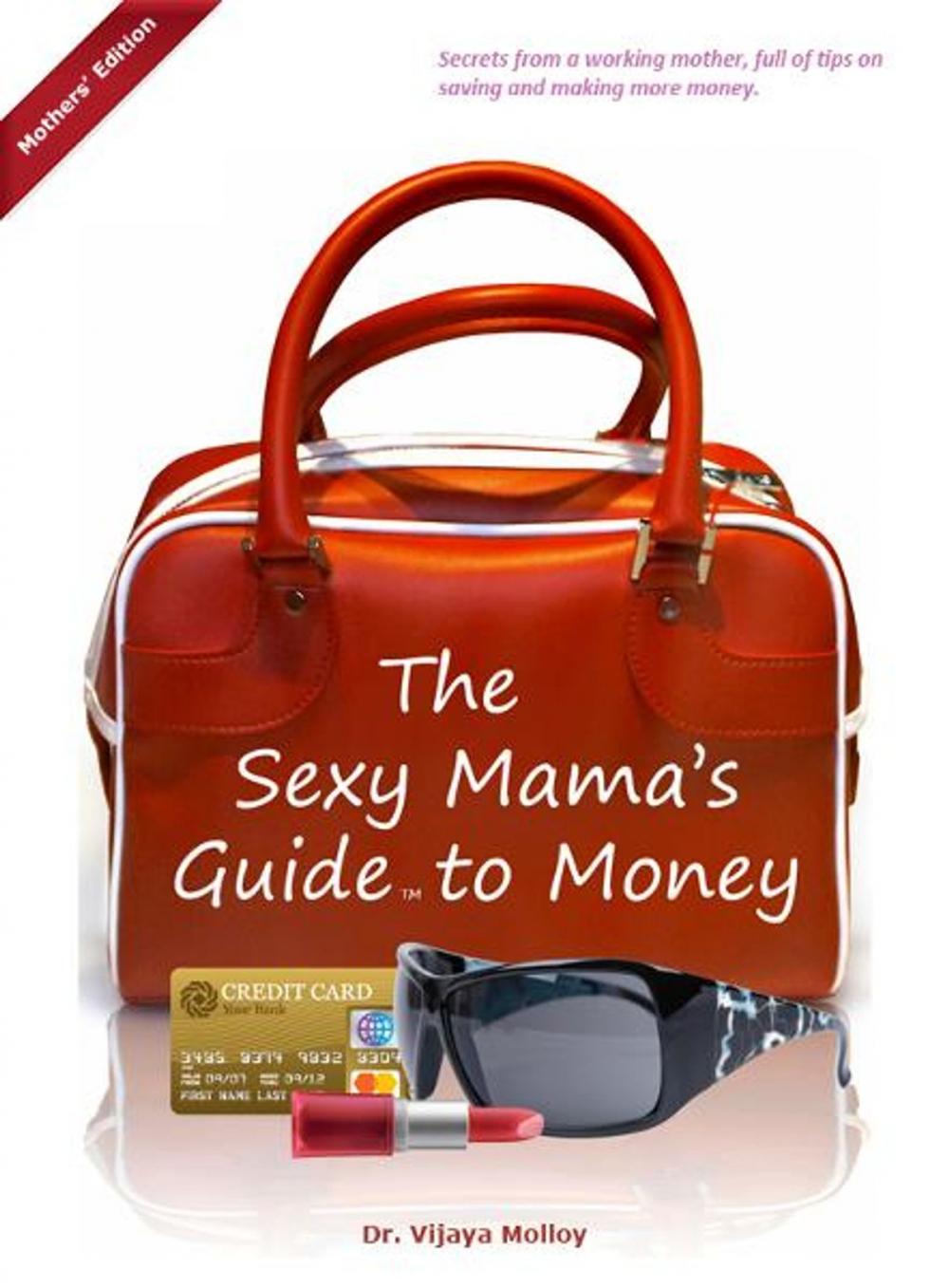 Big bigCover of The Sexy Mama's Guide to Money (Mothers' Edition)