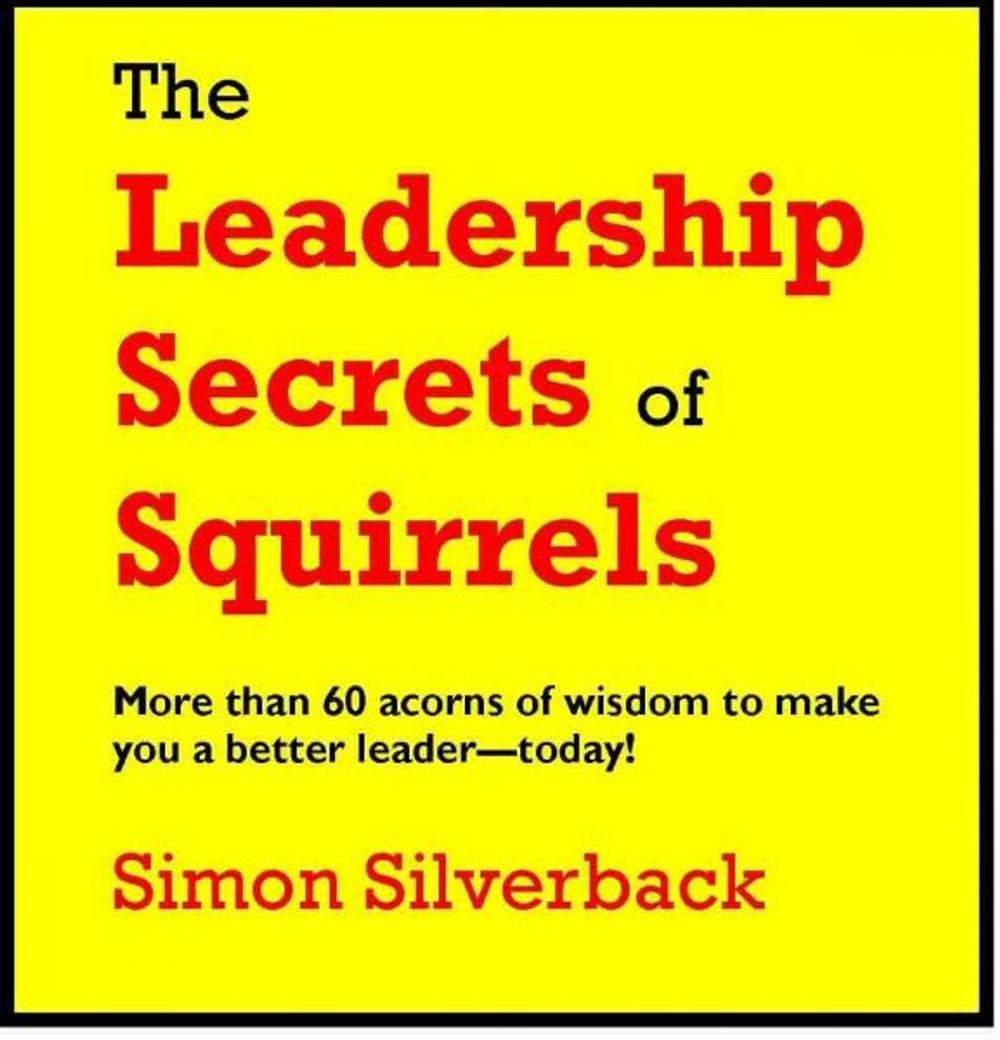 Big bigCover of The Leadership Secrets of Squirrels