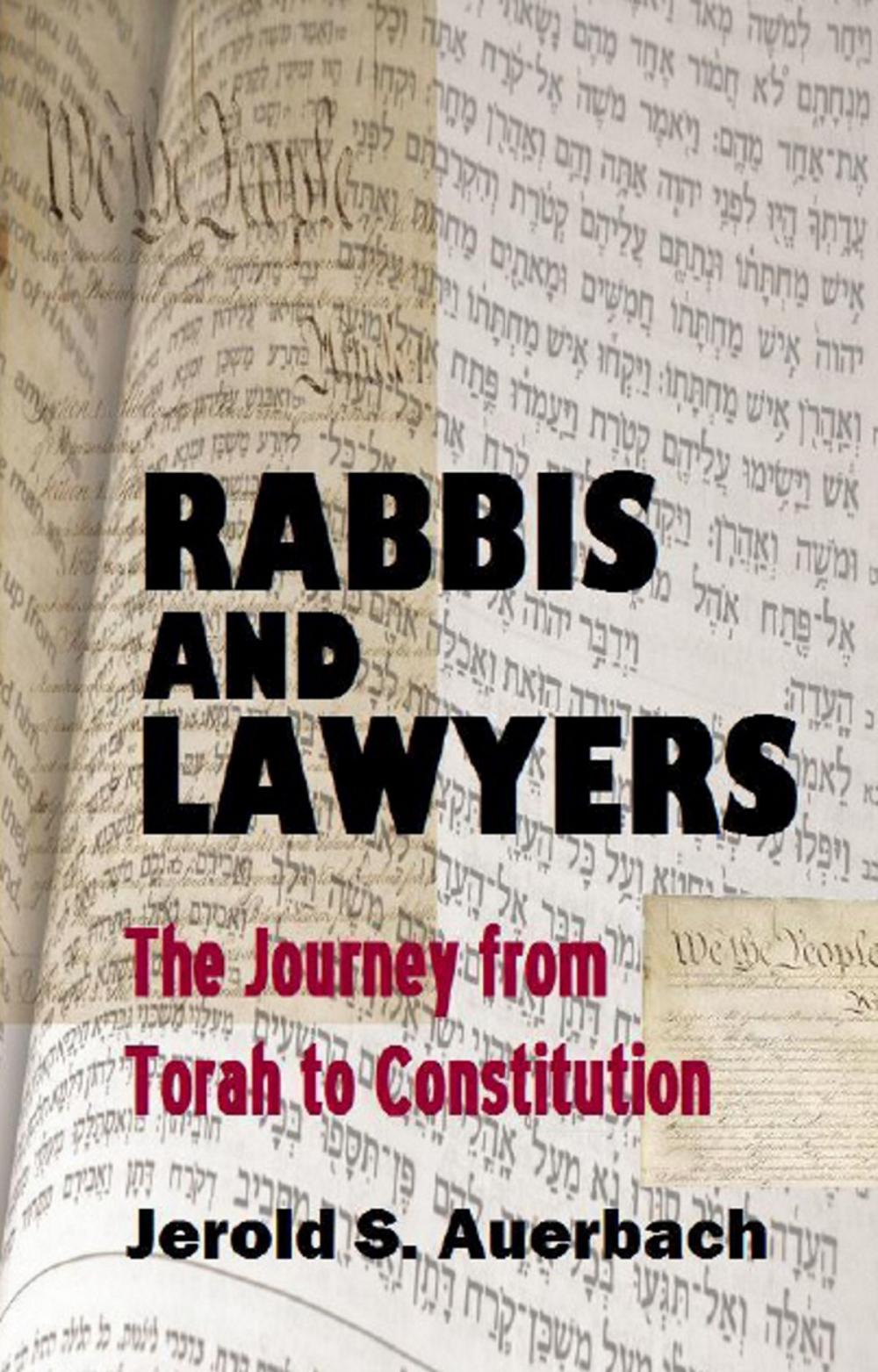 Big bigCover of Rabbis and Lawyers: The Journey from Torah to Constitution