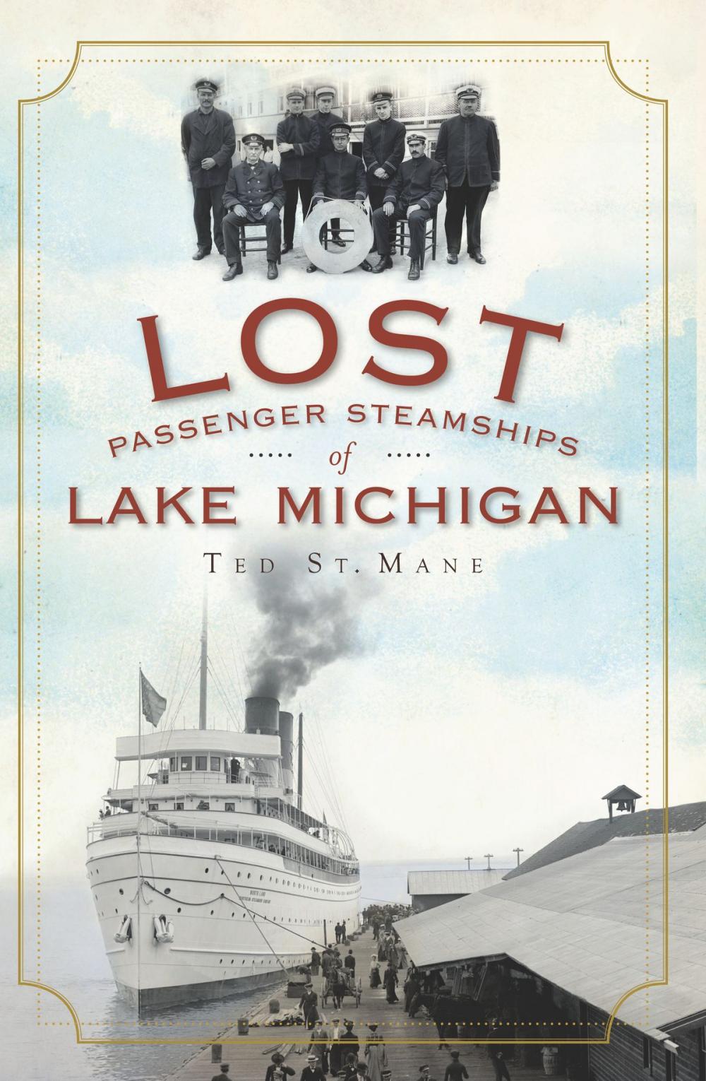 Big bigCover of Lost Passenger Steamships of Lake Michigan